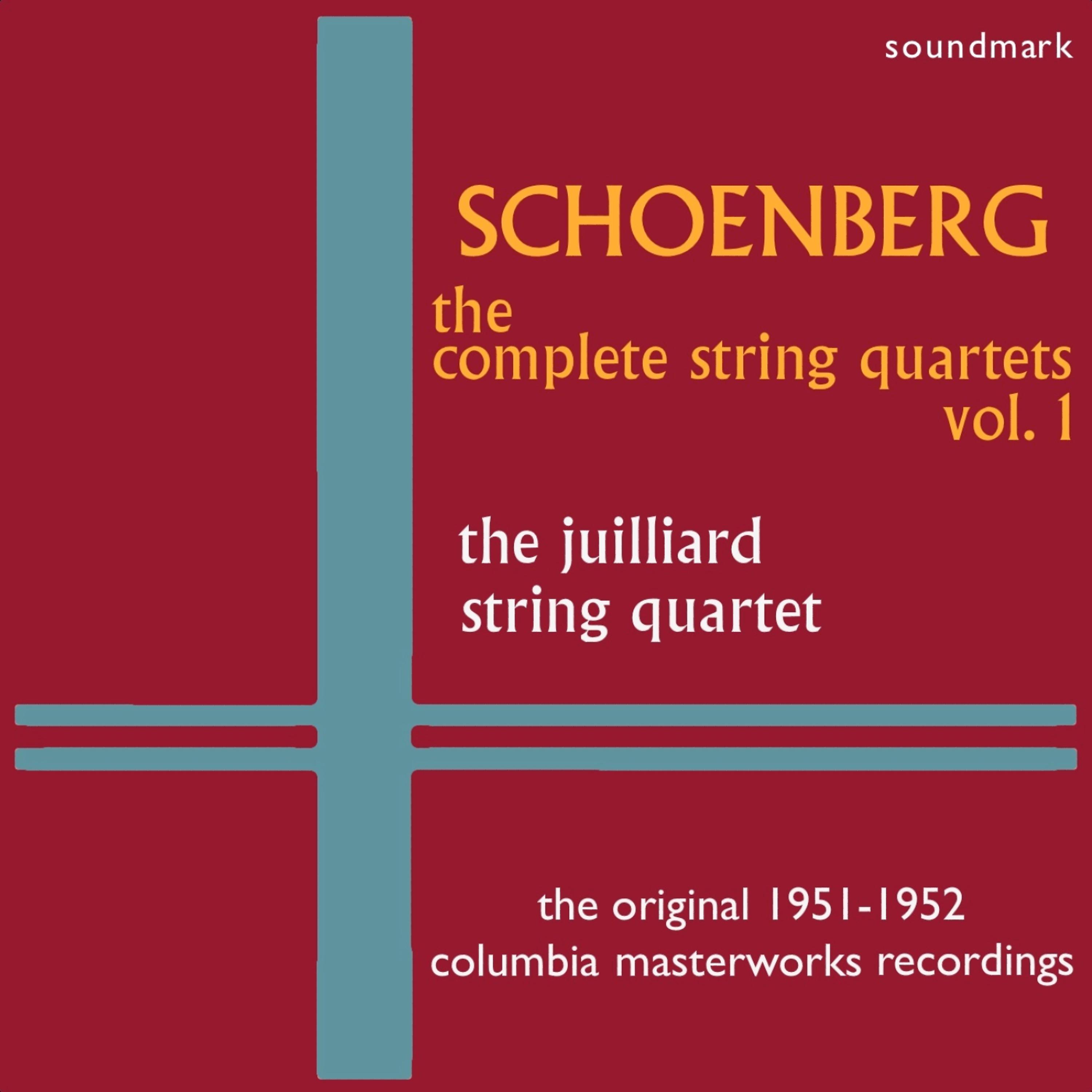 Постер альбома Arnold Schoenberg: The Complete String Quartets, Vol. 1 - The Original 1951-1952 Columbia Masterworks Recordings