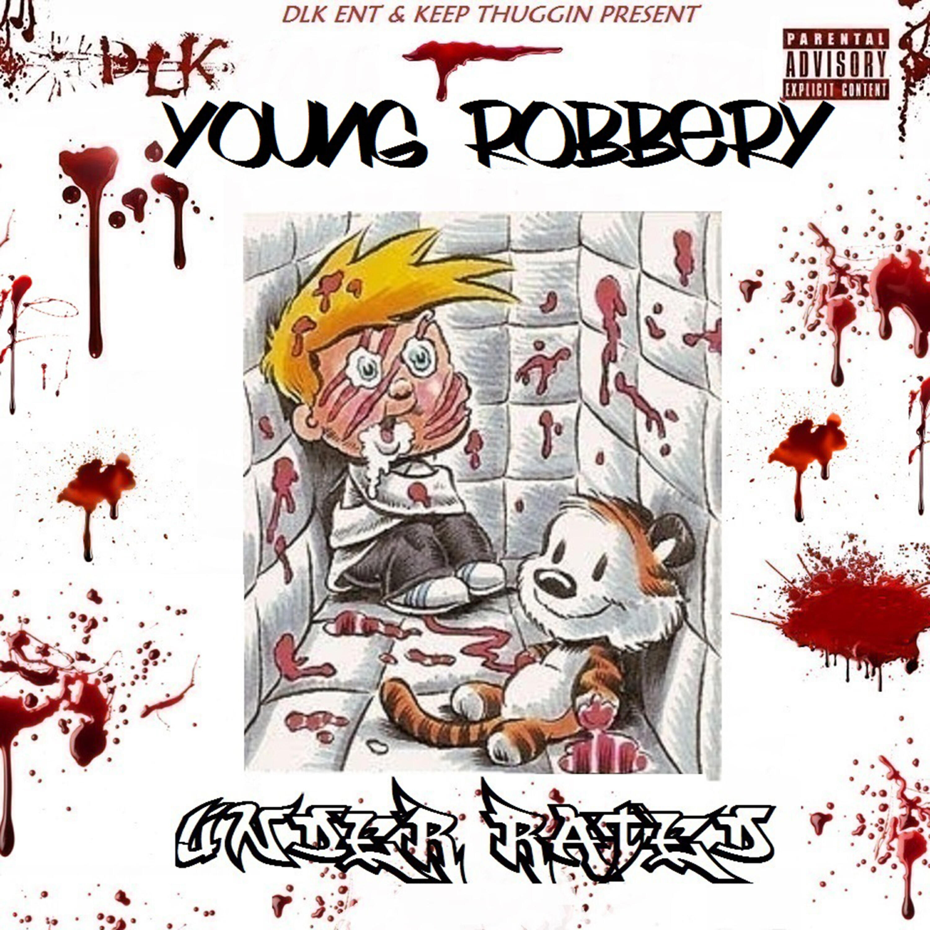 Young Robbery - Under Rated