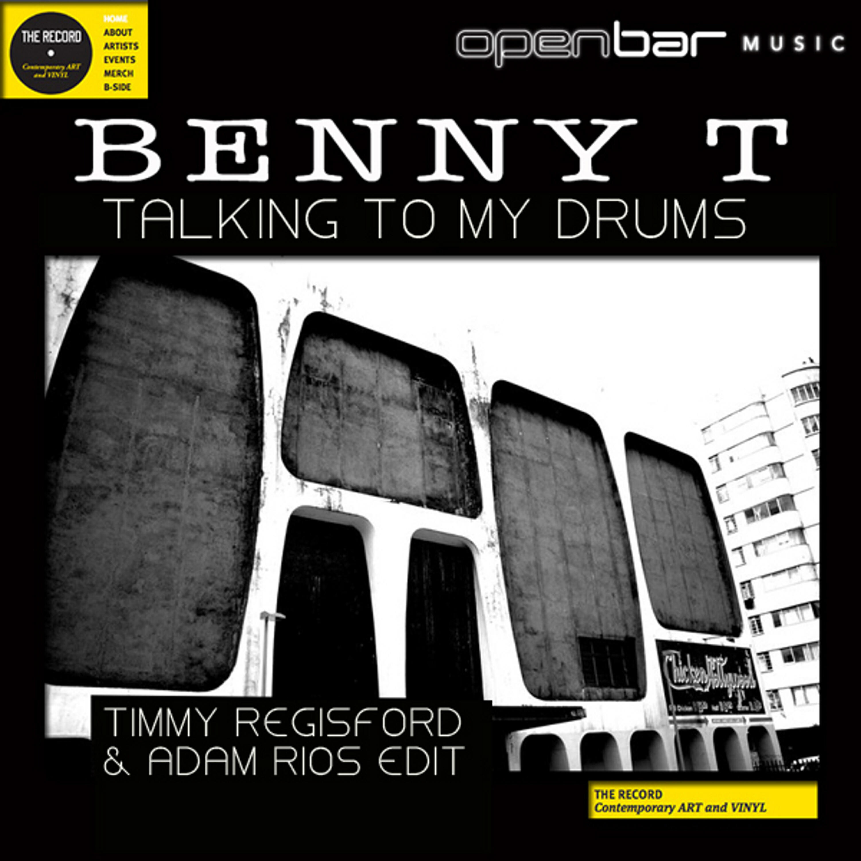 Benny T - Talking to My Drums (Timmy Regisford and Adam Rios Edit)