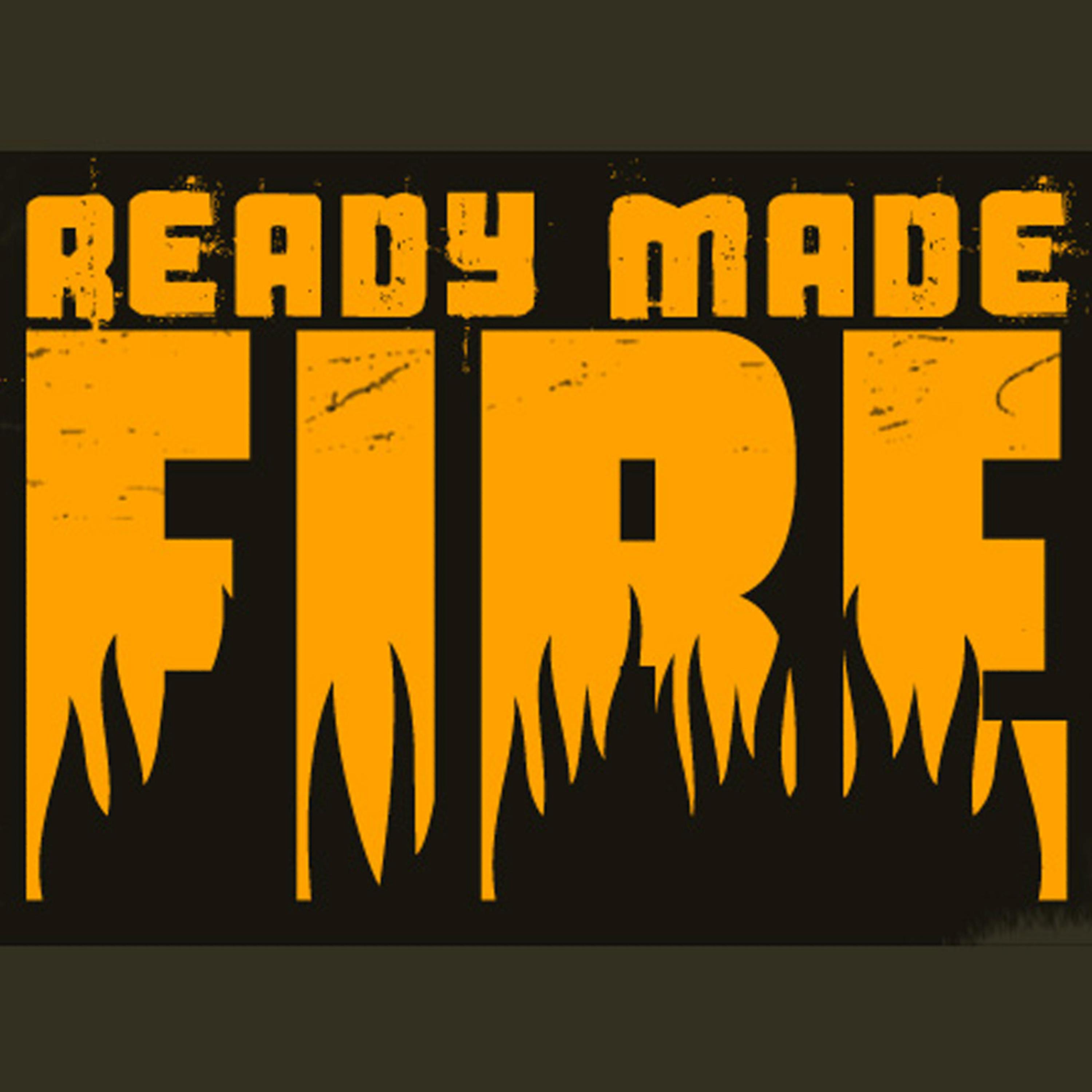 Постер альбома Ready Made Fire