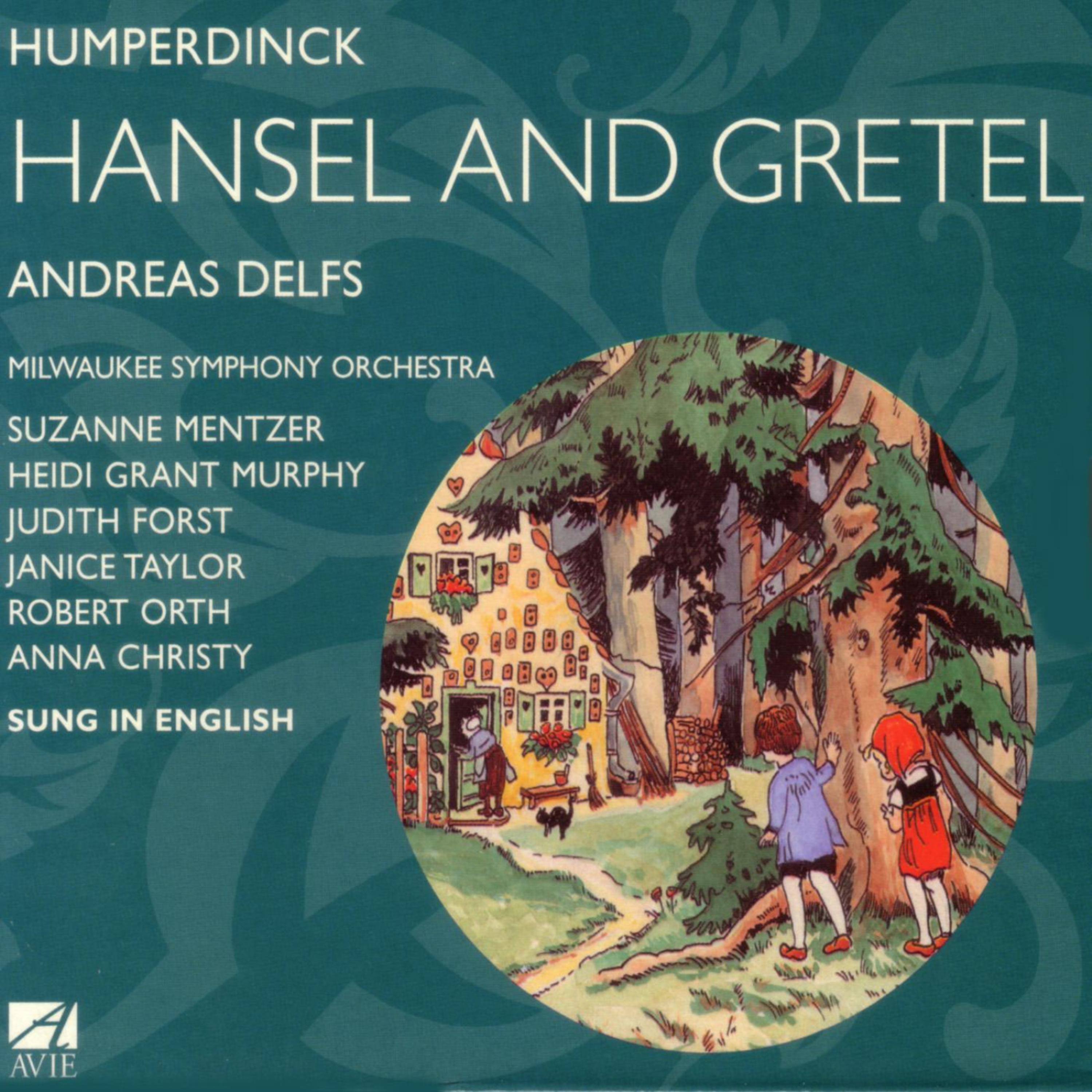 Постер альбома Humperdinck: Hansel and Gretel - A Fairy-Tale Opera in Three Acts