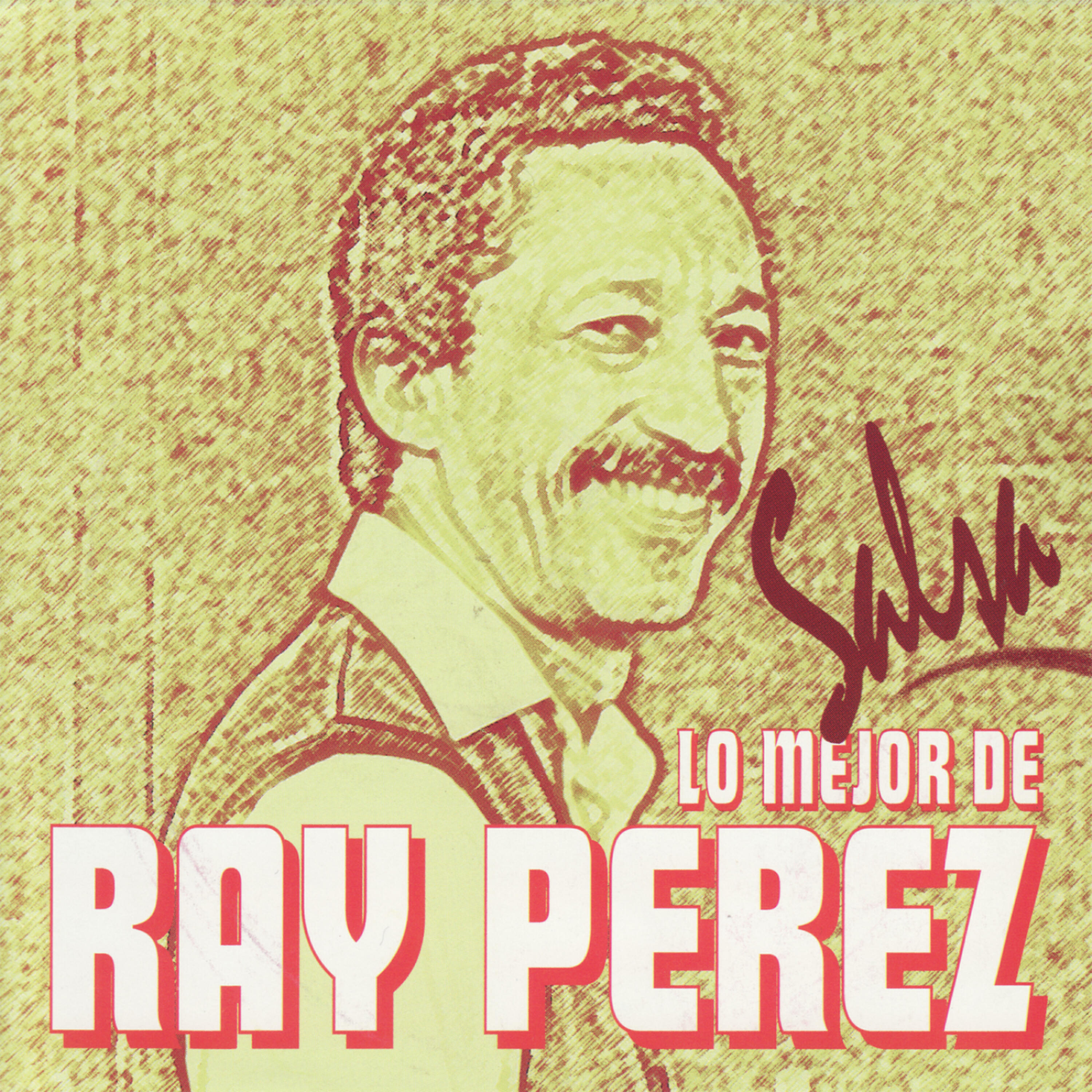 Ray Perez - El Alacran