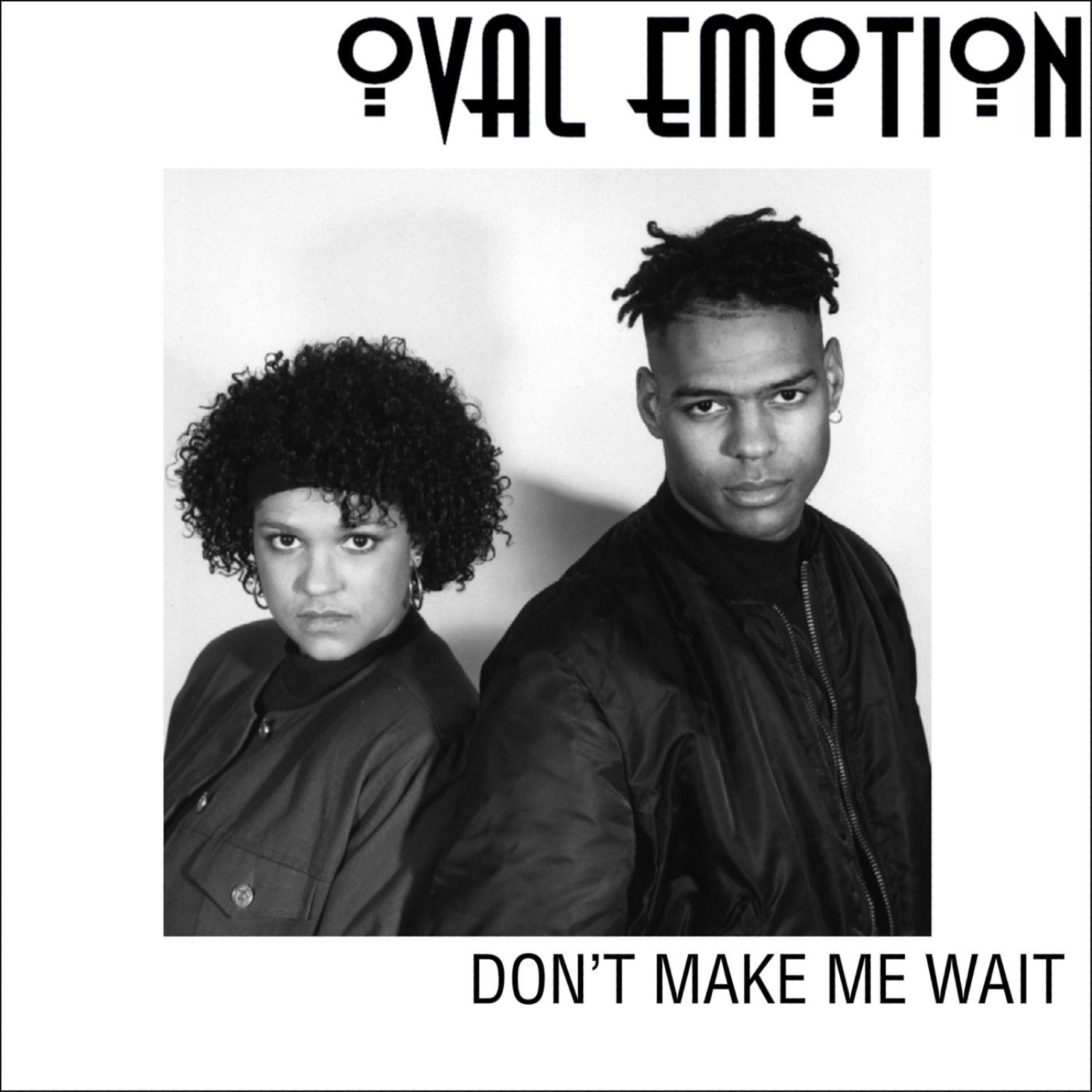 Oval Emotion - Don't Make Me Wait (Deep Eminence Dub)