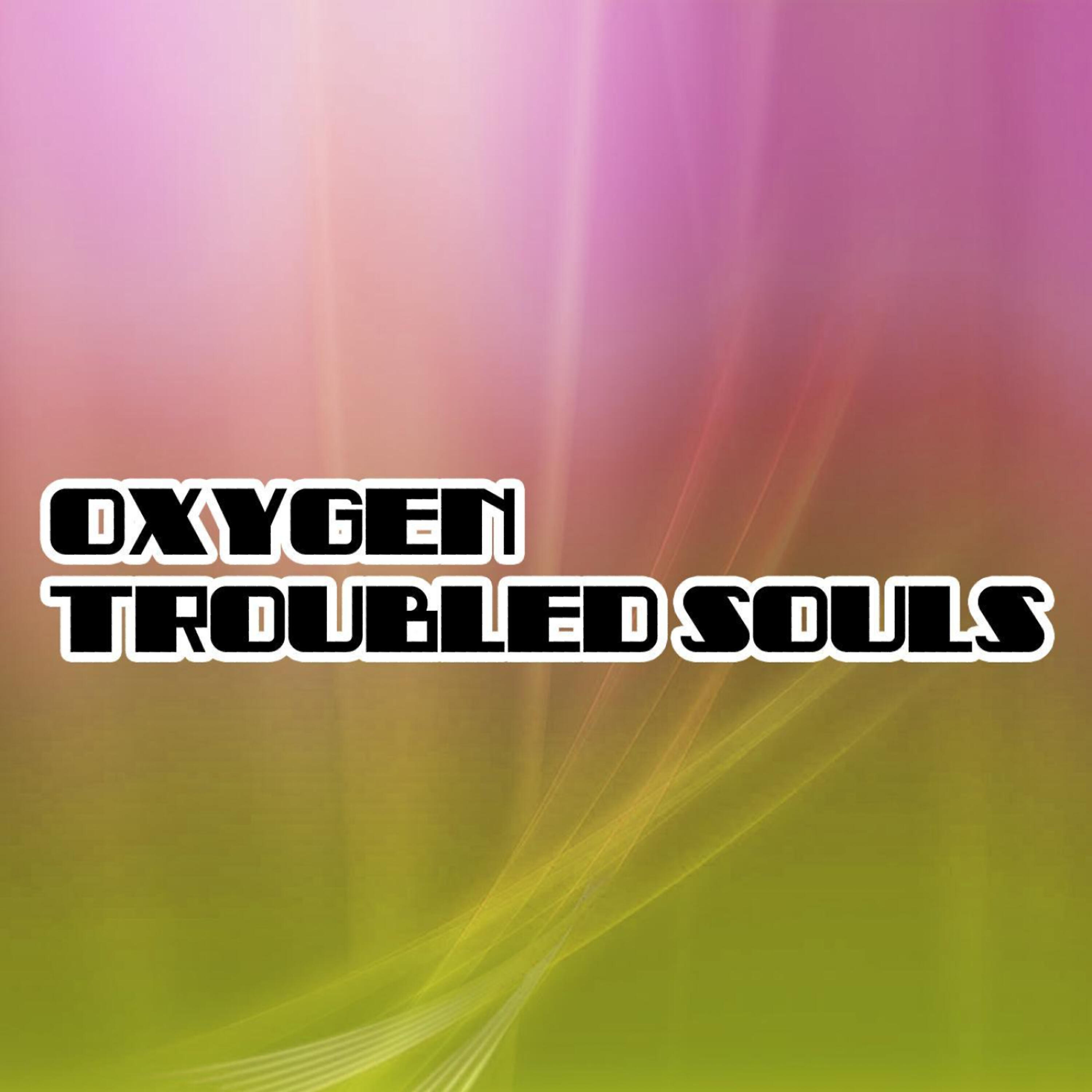 Oxygen - Troubled Souls (James Harcourt Mix)