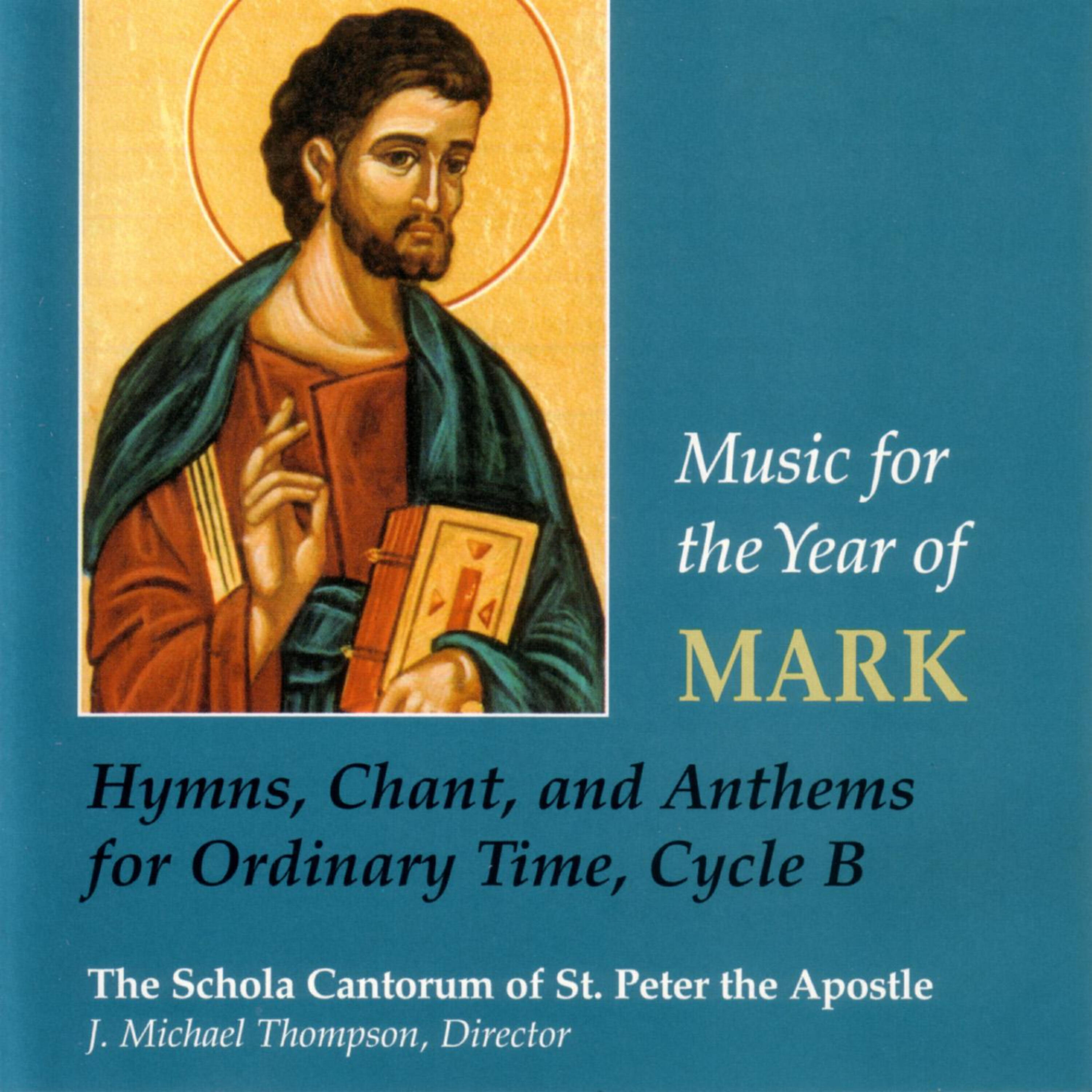 The Schola Cantorum of St. Peter the Apostle - The Lord, Who Made the Mighty Waves