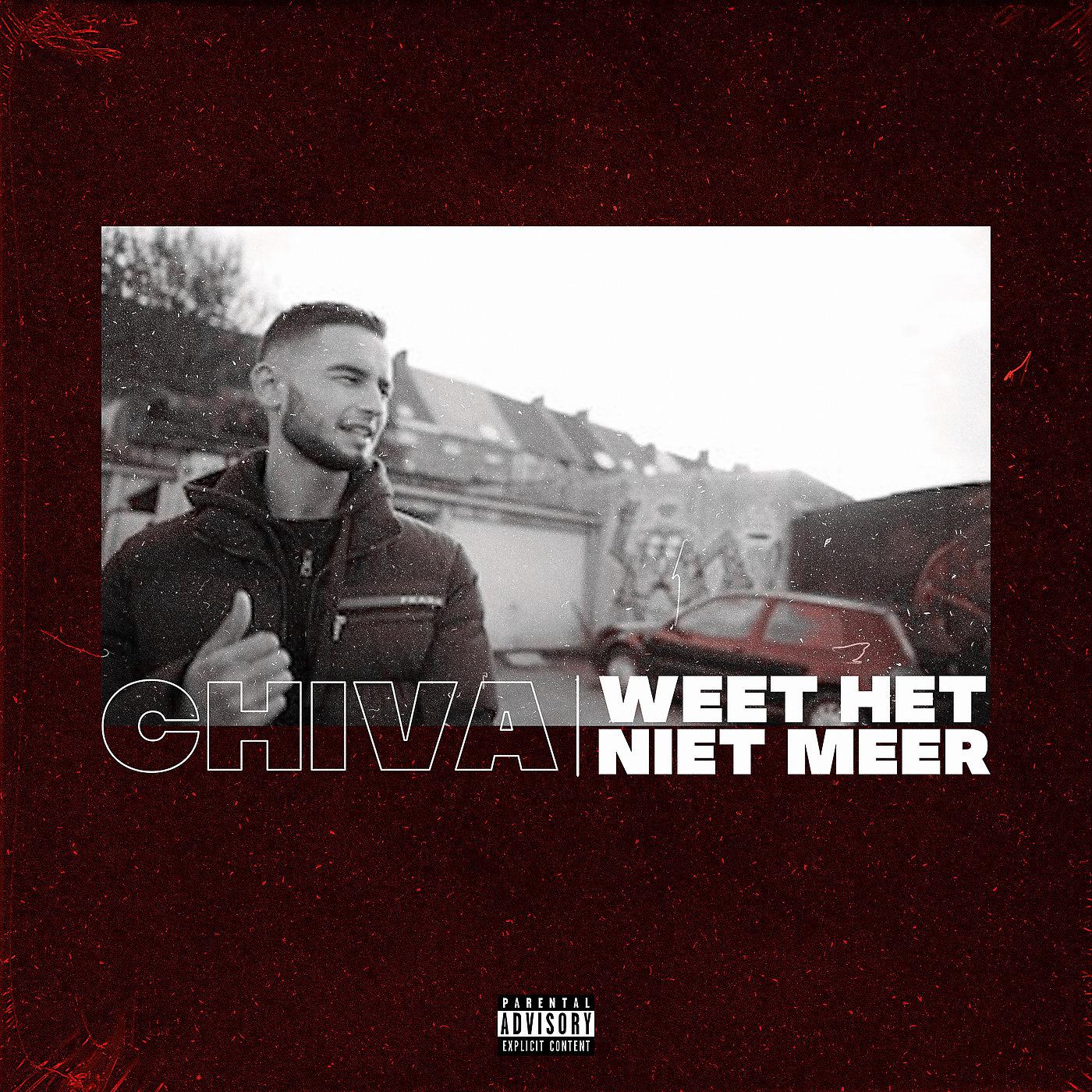 Постер альбома Chiva - Weet Het Niet Meer