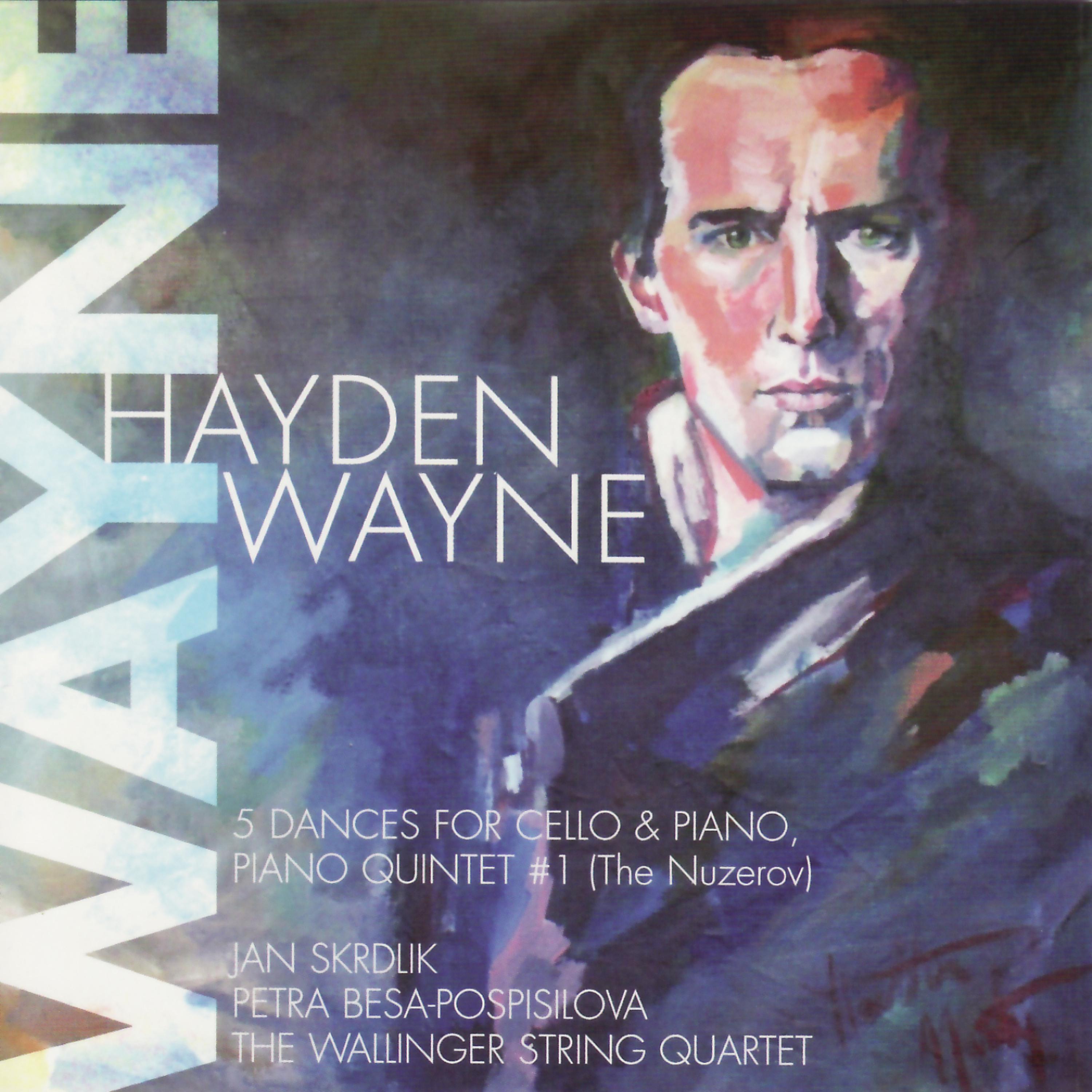 Постер альбома Hayden Wayne-5 Dances For Cello & Piano/Piano Quintet #1 (The Nuzerov)