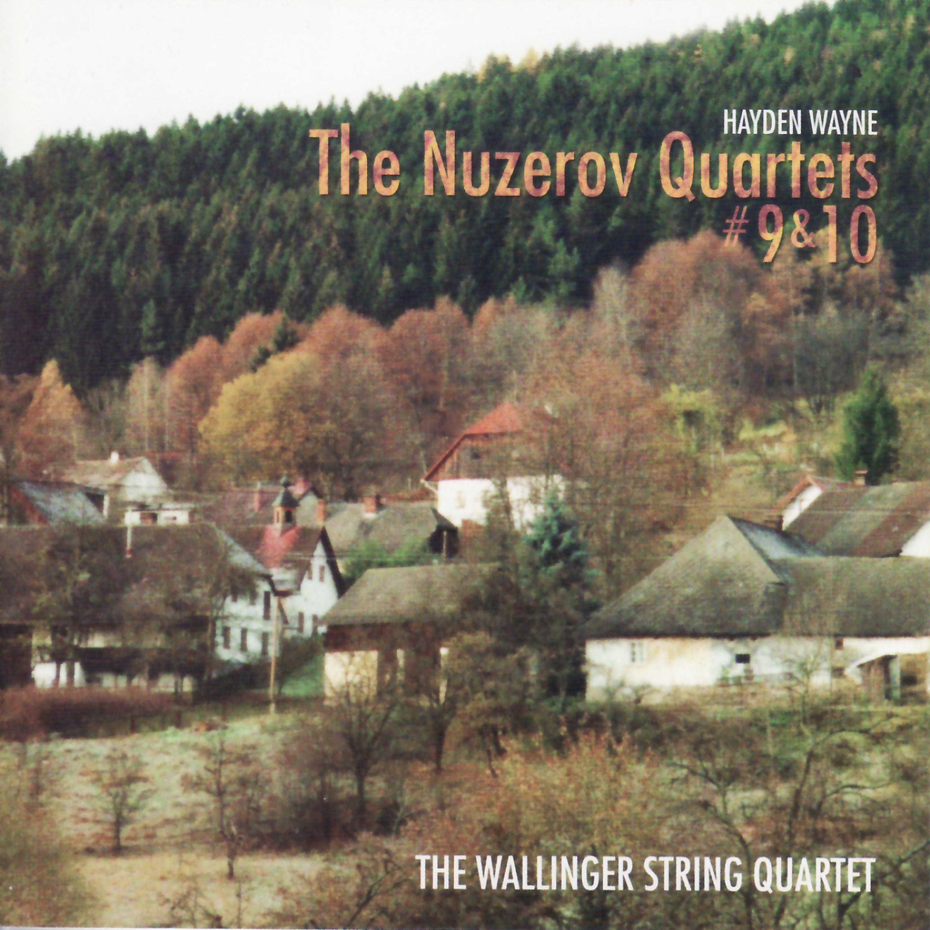 Постер альбома Hayden Wayne-The Nuzerov Quartets #9 & 10