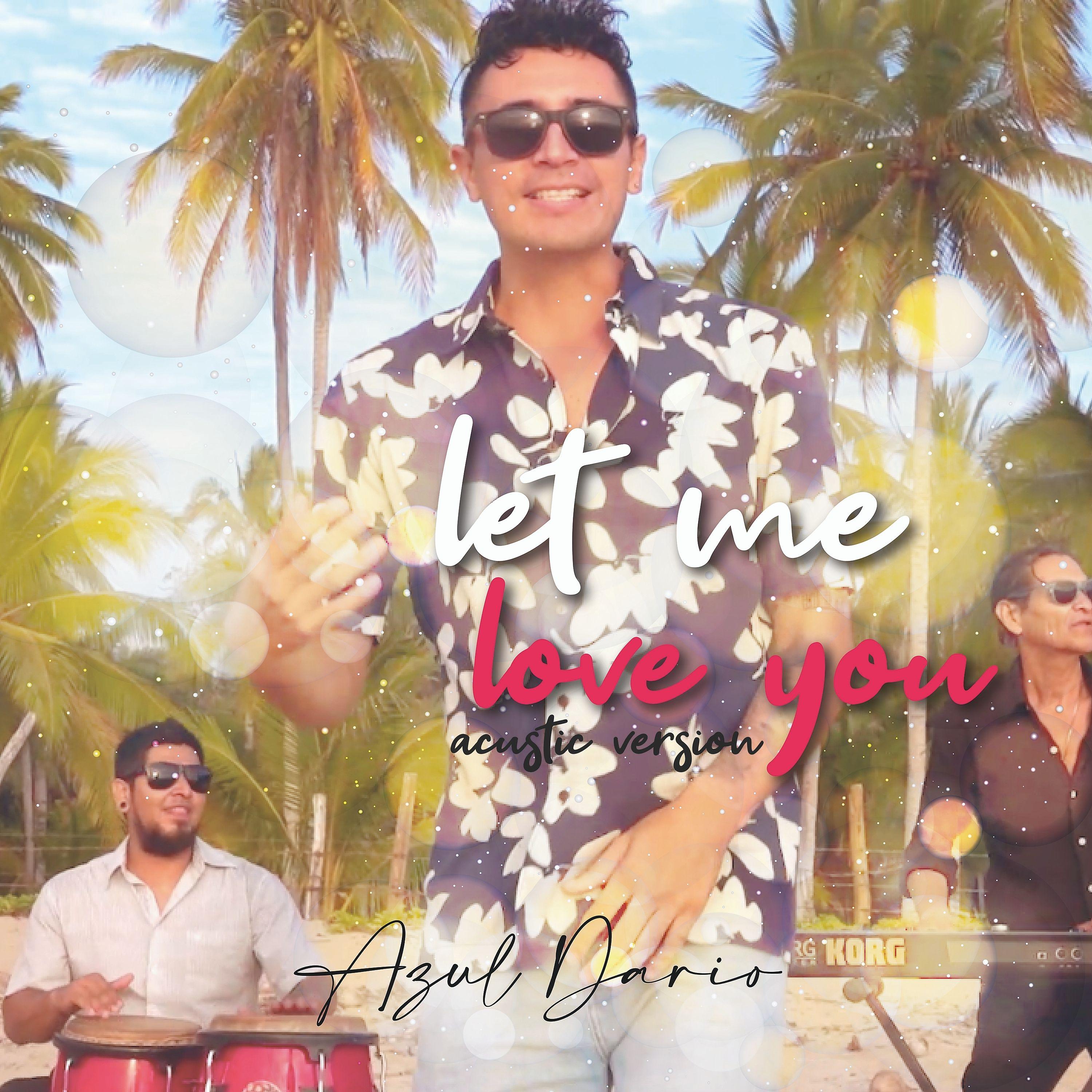 Постер альбома Let Me L.O.V.E. You (Acústico)