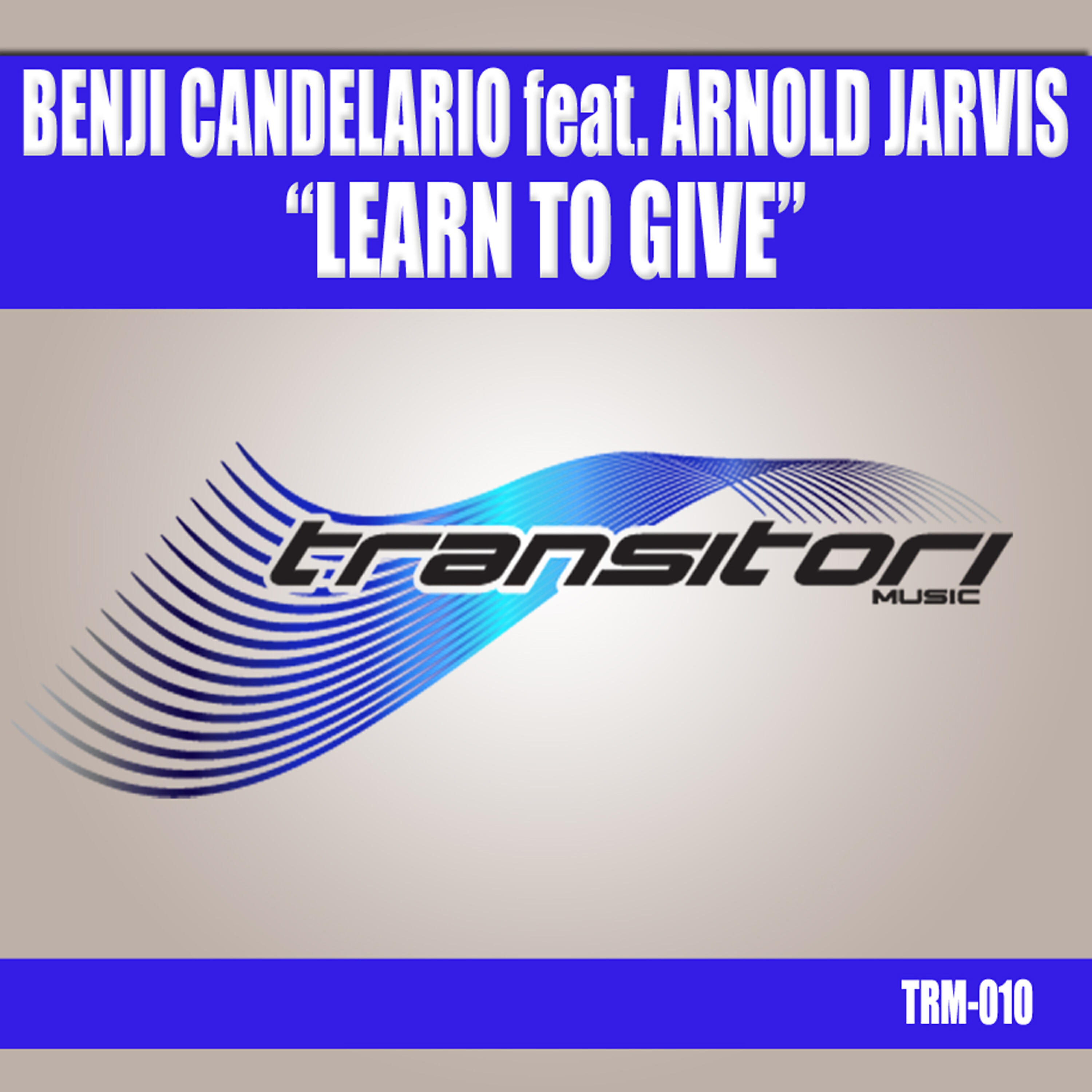 Benji Candelario - Learn To Give (Eric Powa B Mix)