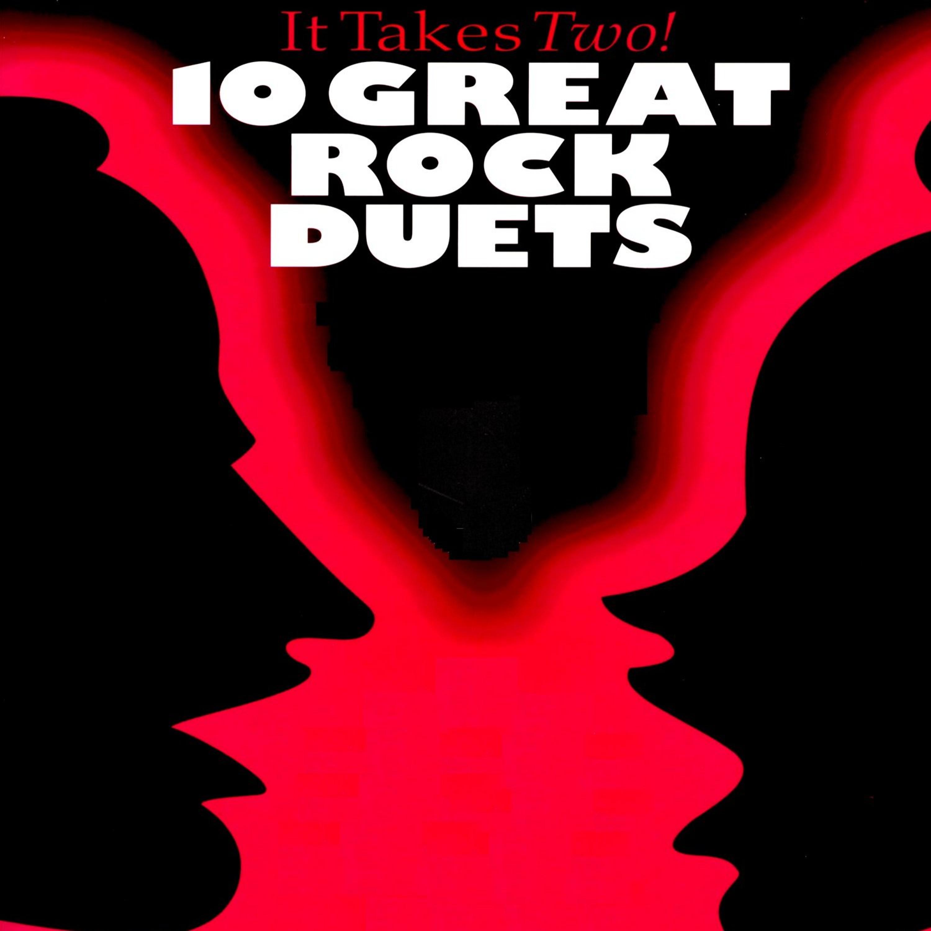 Постер альбома It Takes Two: 10 Great Rock Duets