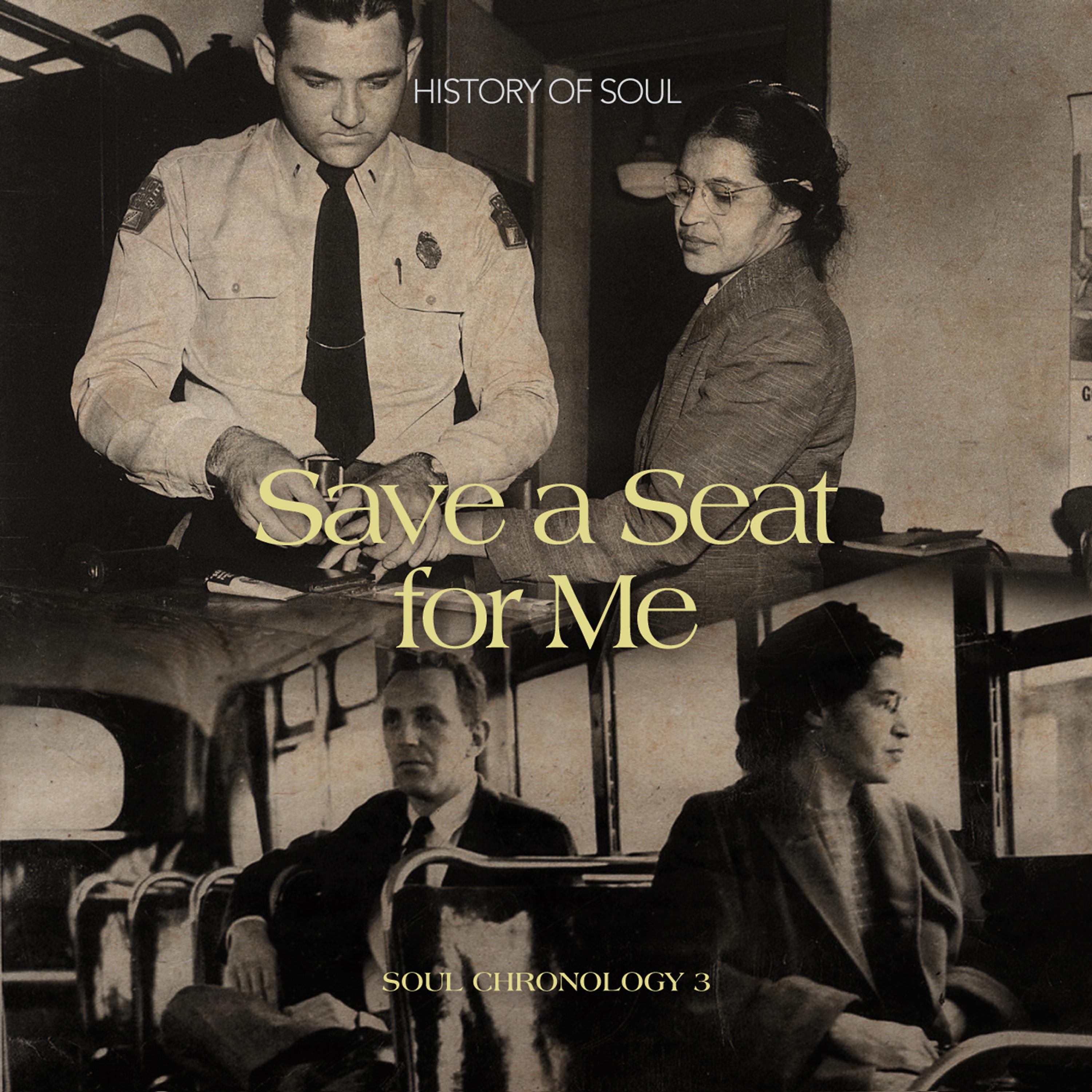 Постер альбома Save a Seat for Me: A Soul Chronology, Vol. 3 1955-1957