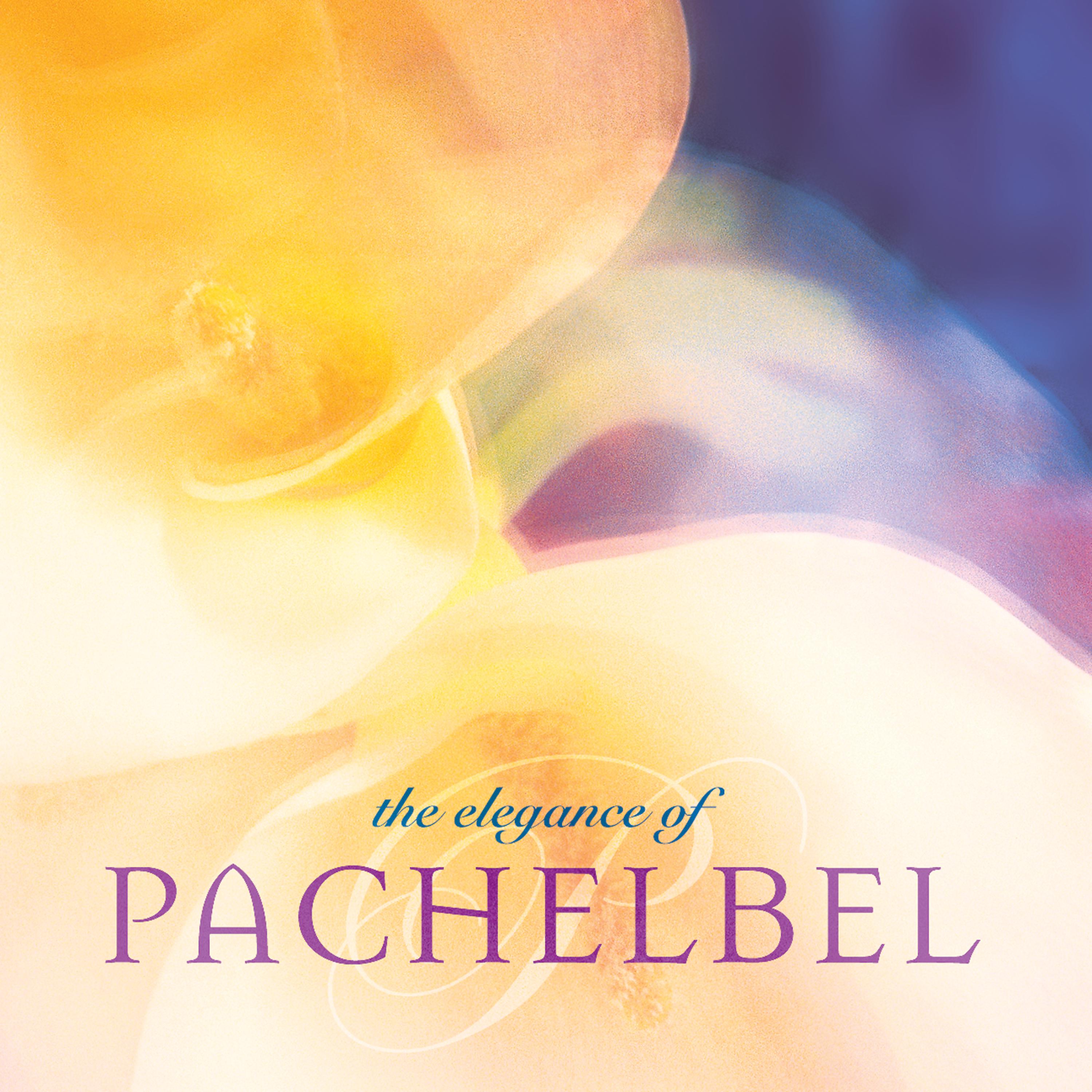 Постер альбома The Elegance of Pachelbel