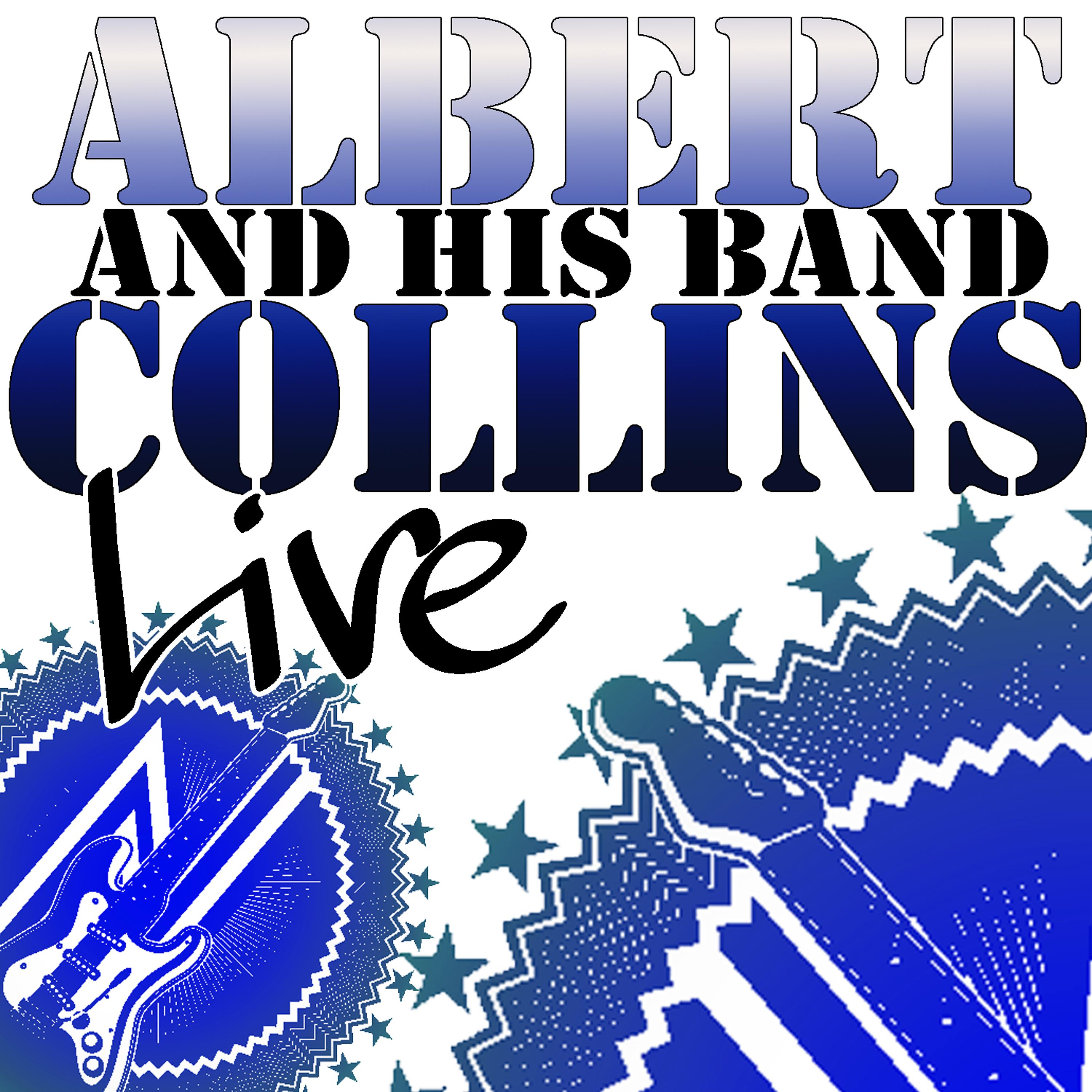 Постер альбома Albert Collins and His Band Live