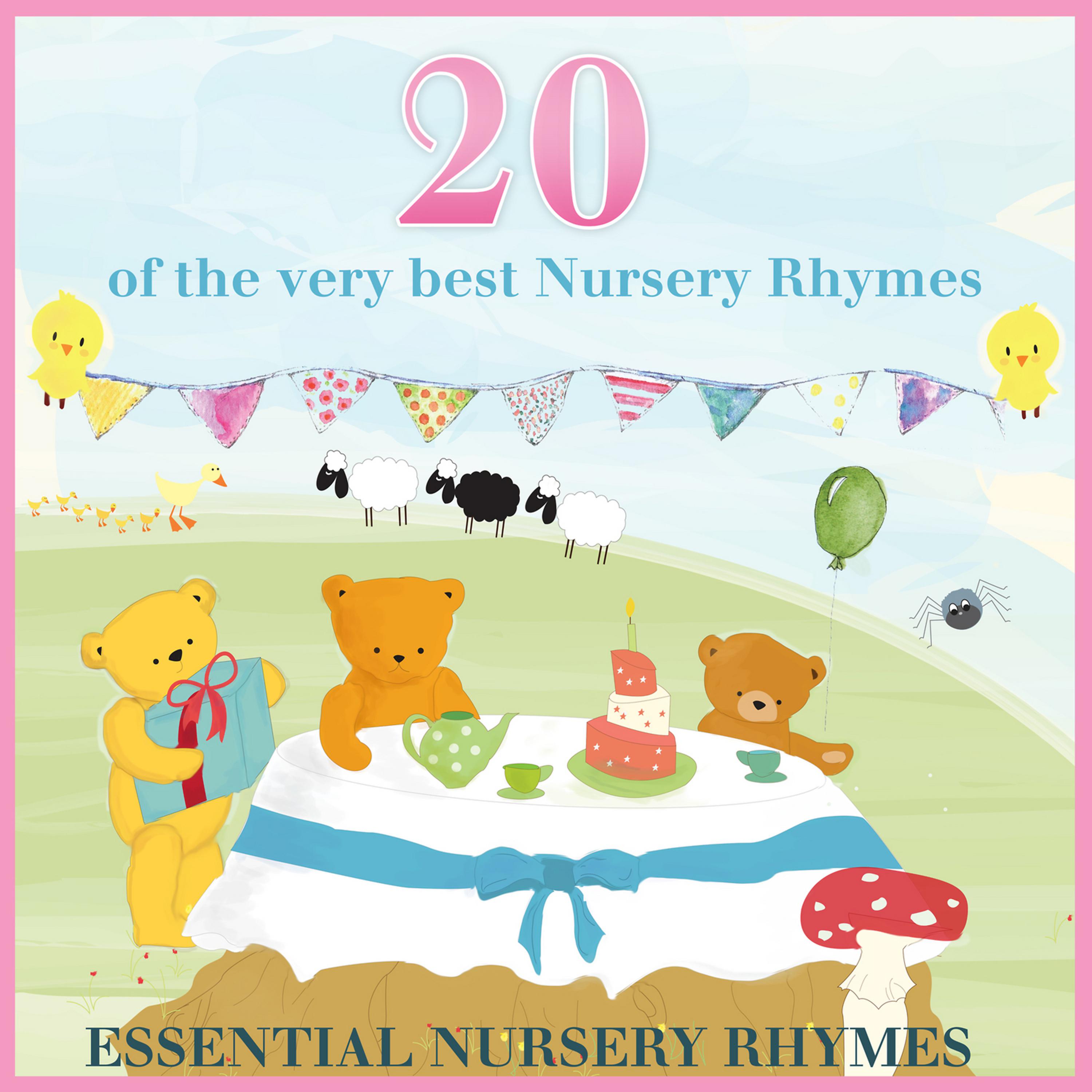 Постер альбома Essential Nursery Rhymes - 20 of the Very Best Nursery Rhymes