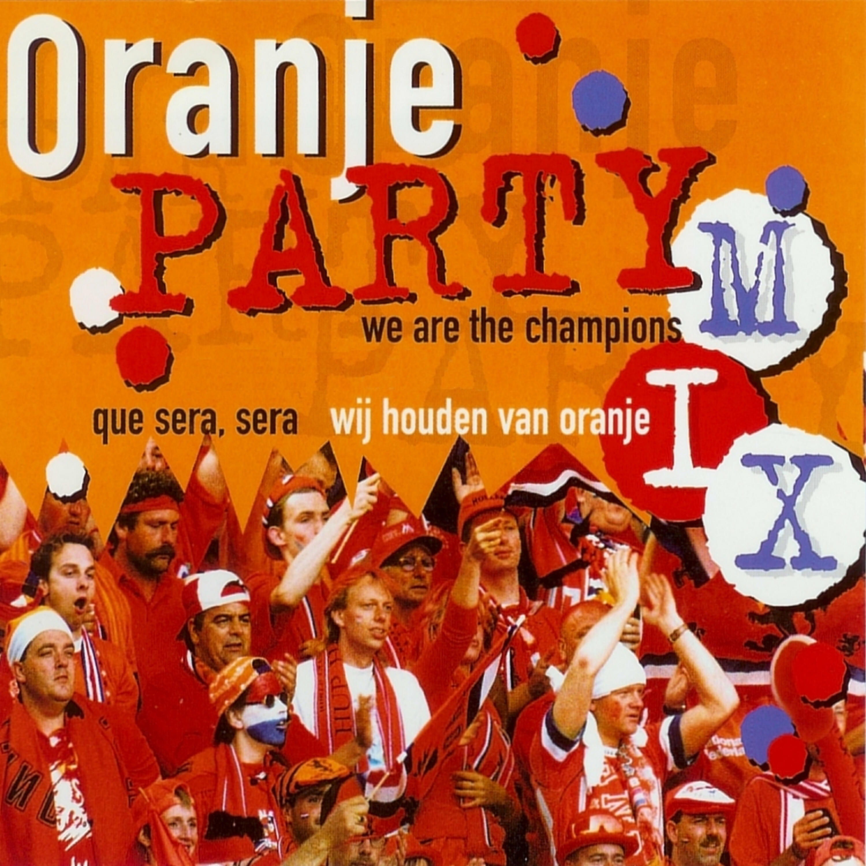Het Oranjelegioen - Oranje Euro / Party EK 2000 Mix / We Halen De Cup Naar Holland / We Zijn Kamp