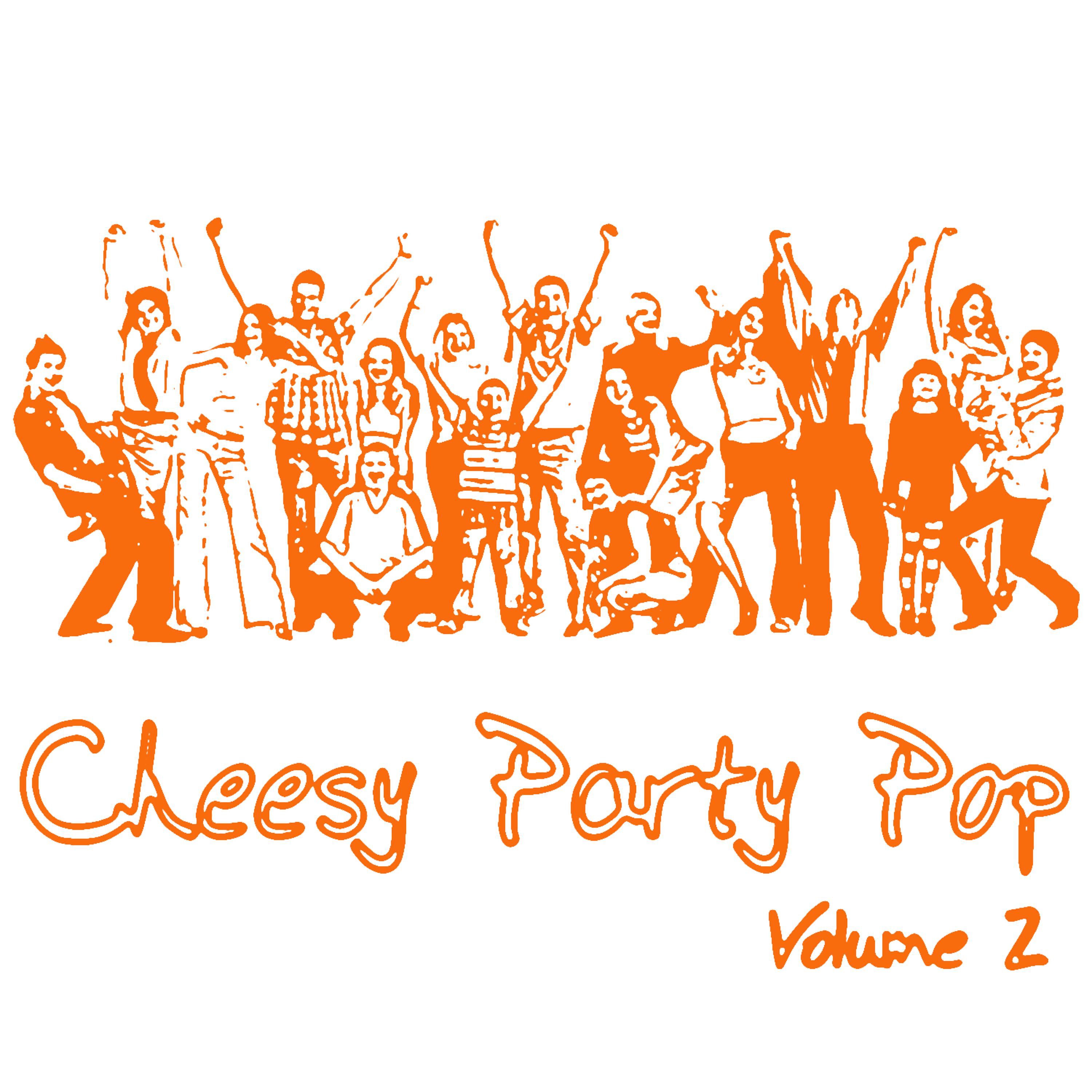 Постер альбома Cheesy Party Pop Volume 2