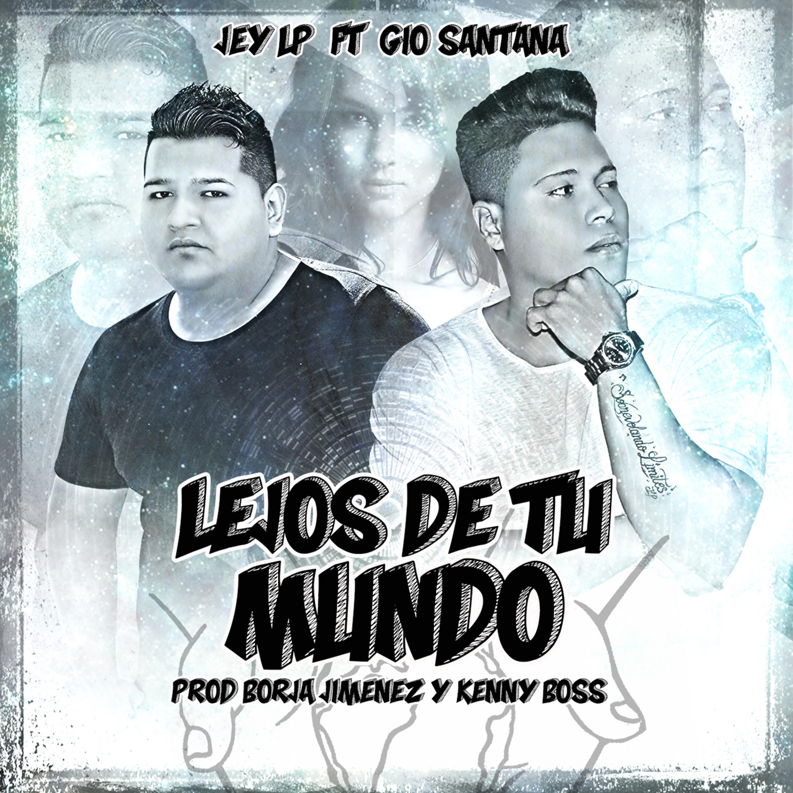 Постер альбома Lejos de Tu Mundo (feat. Gio Santana)