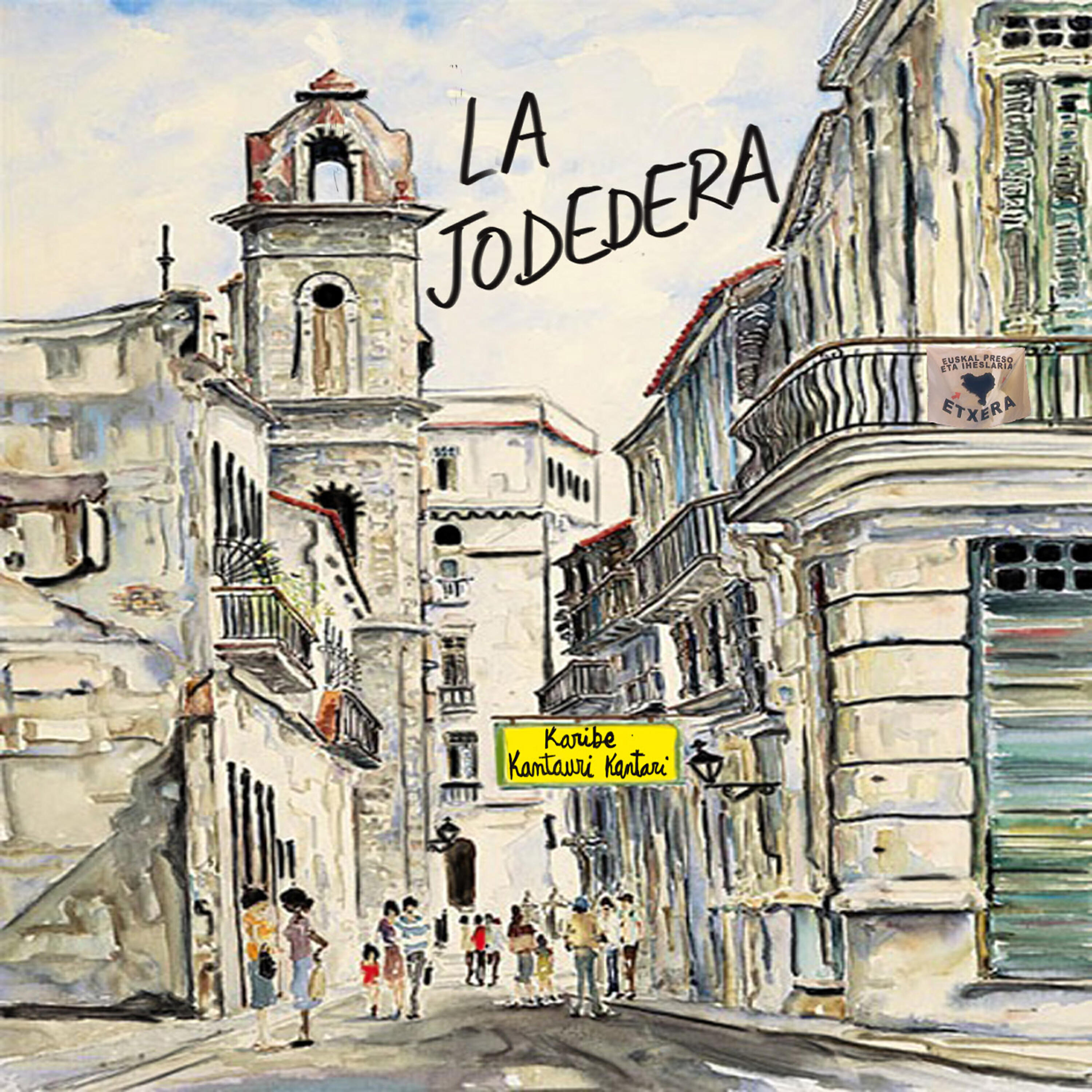 La Jodedera - Gure Jone