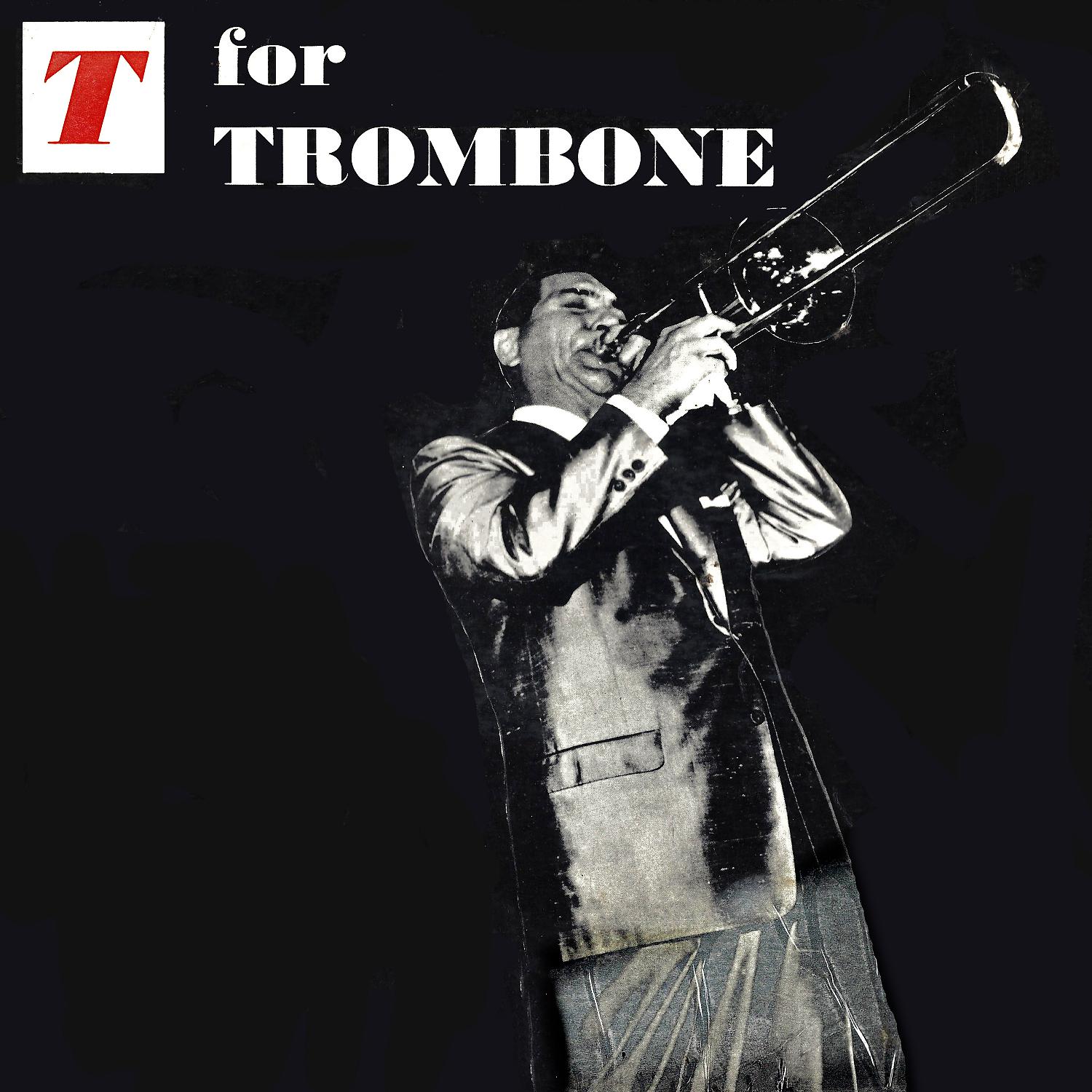 Постер альбома T For Trombone