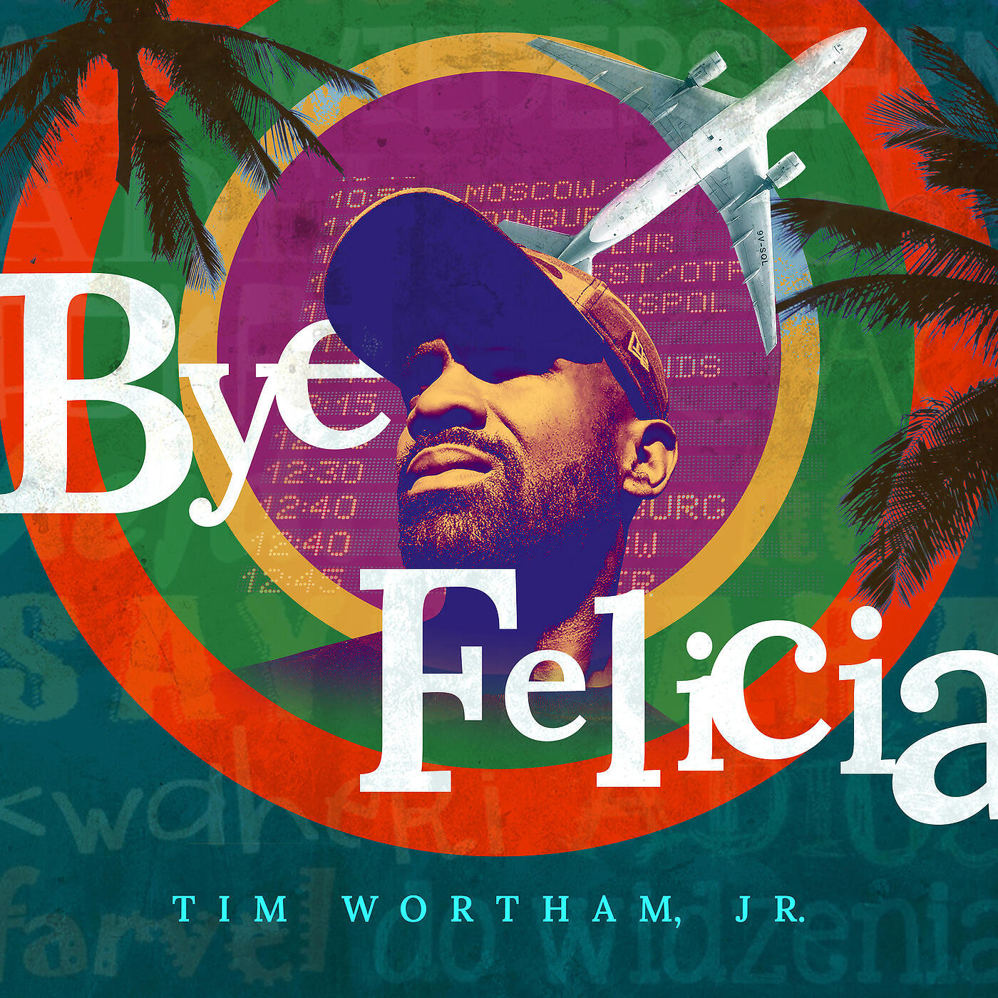 Tim Wortham Jr - Bye Felicia