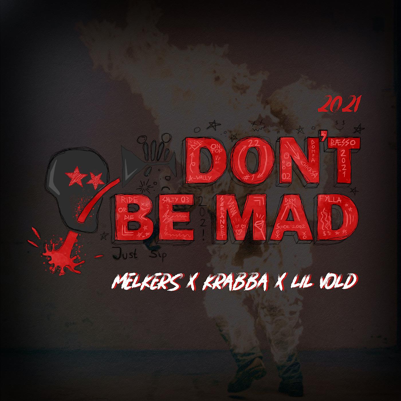 Постер альбома Don`T Be Mad 2021