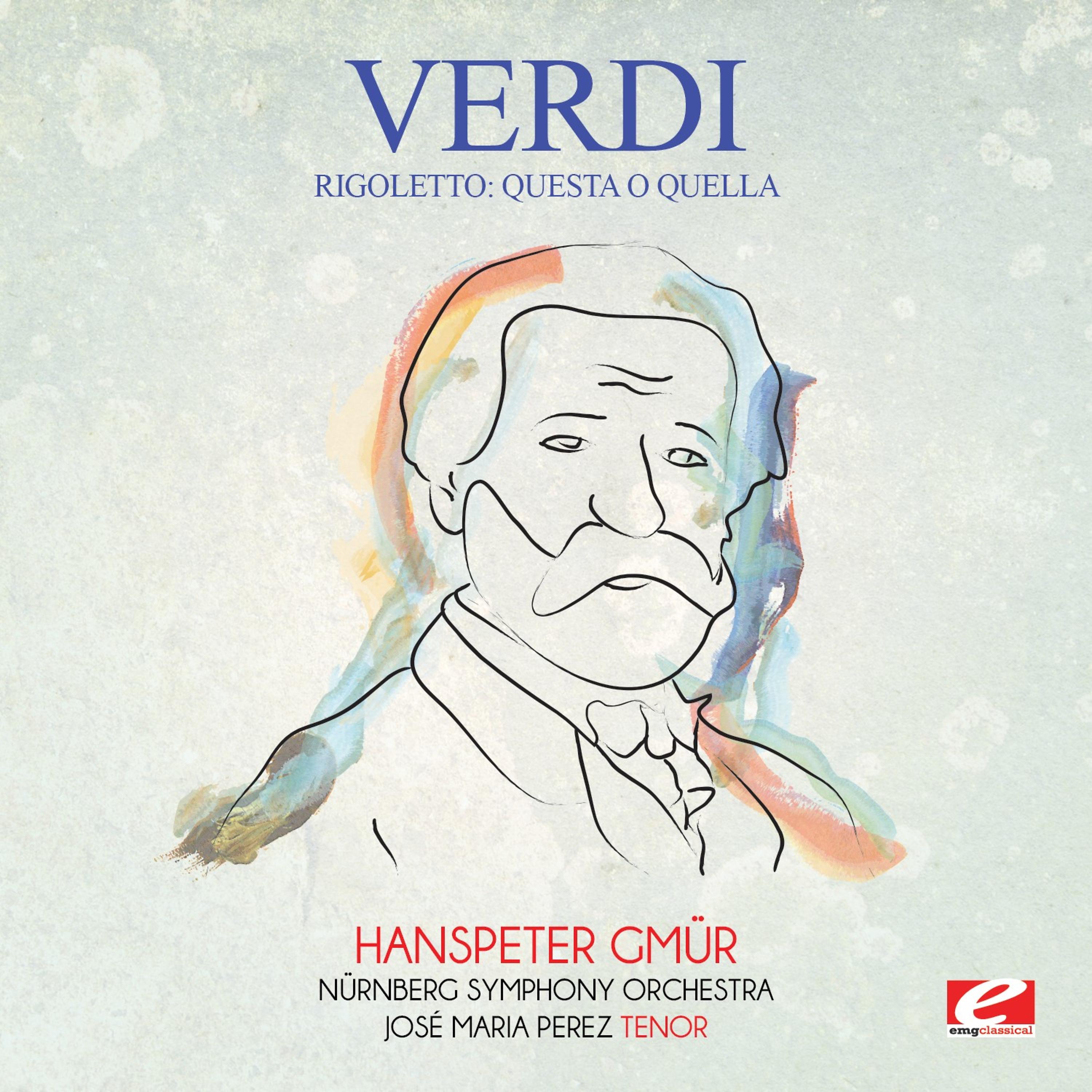 Постер альбома Verdi: Rigoletto: Questa o quella (Digitally Remastered)