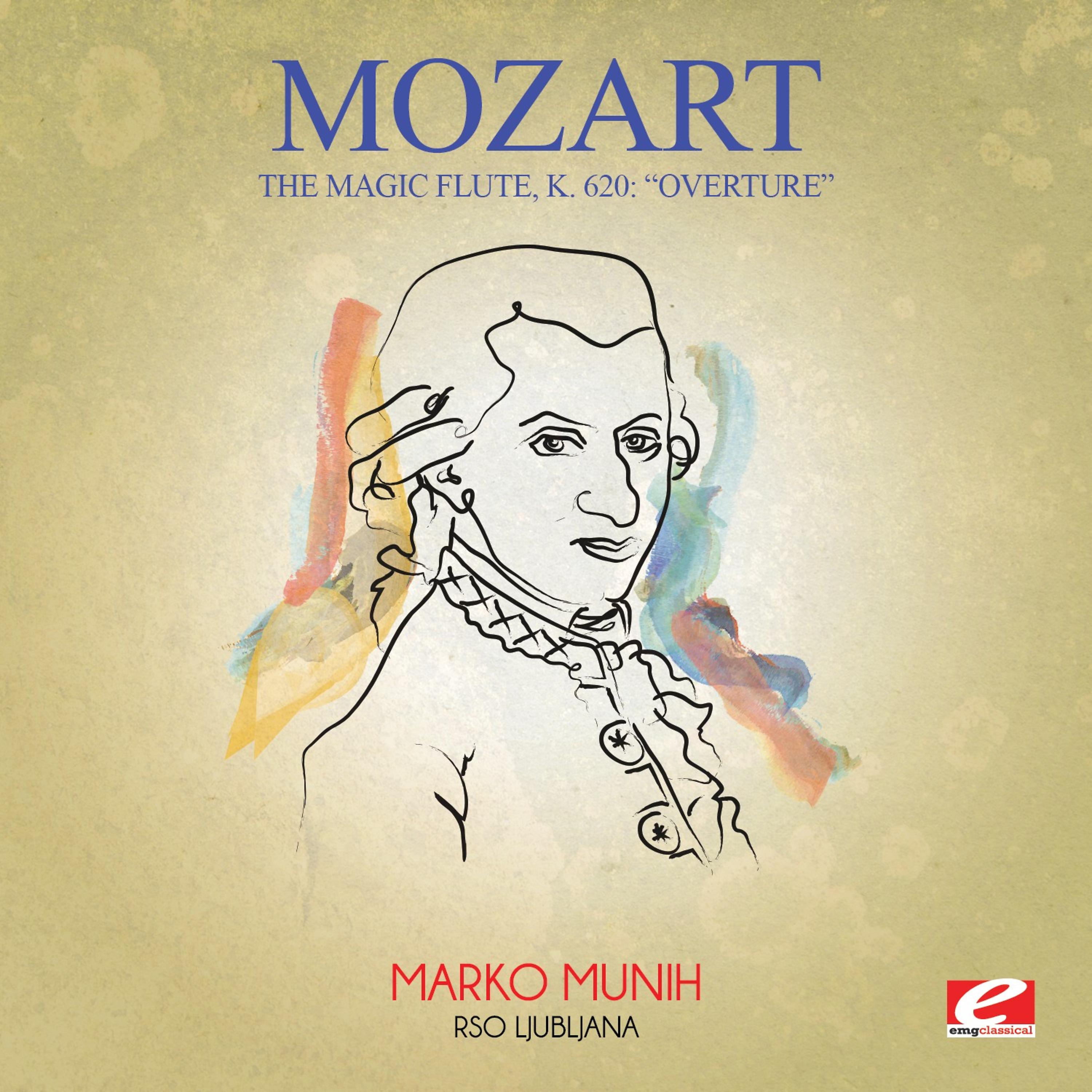 Постер альбома Mozart: The Magic Flute, K. 620: "Overture" (Digitally Remastered)