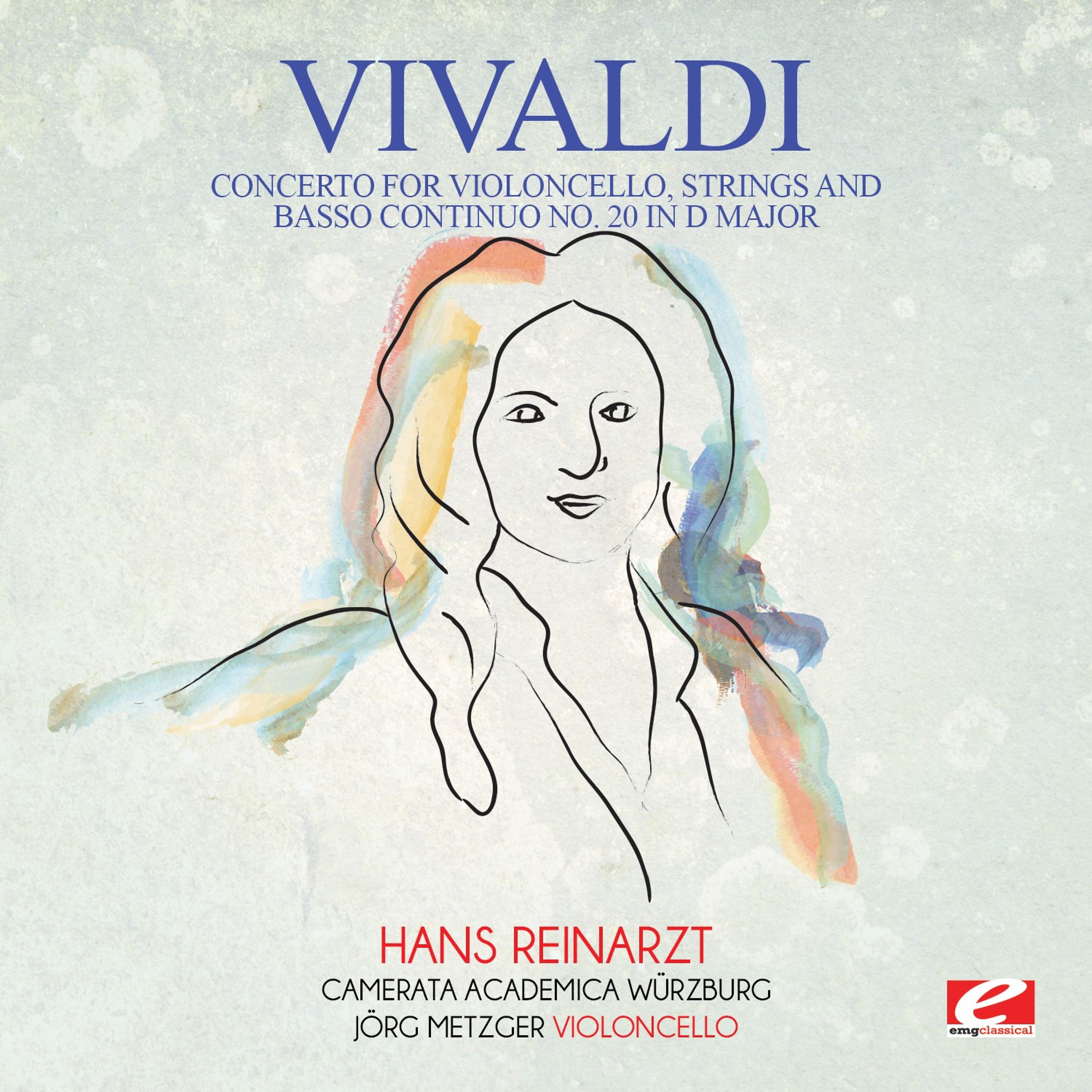 Постер альбома Vivaldi: Concerto for Violoncello, Strings and Basso Continuo No. 20 in D Major, RV 404 (Digitally Remastered)
