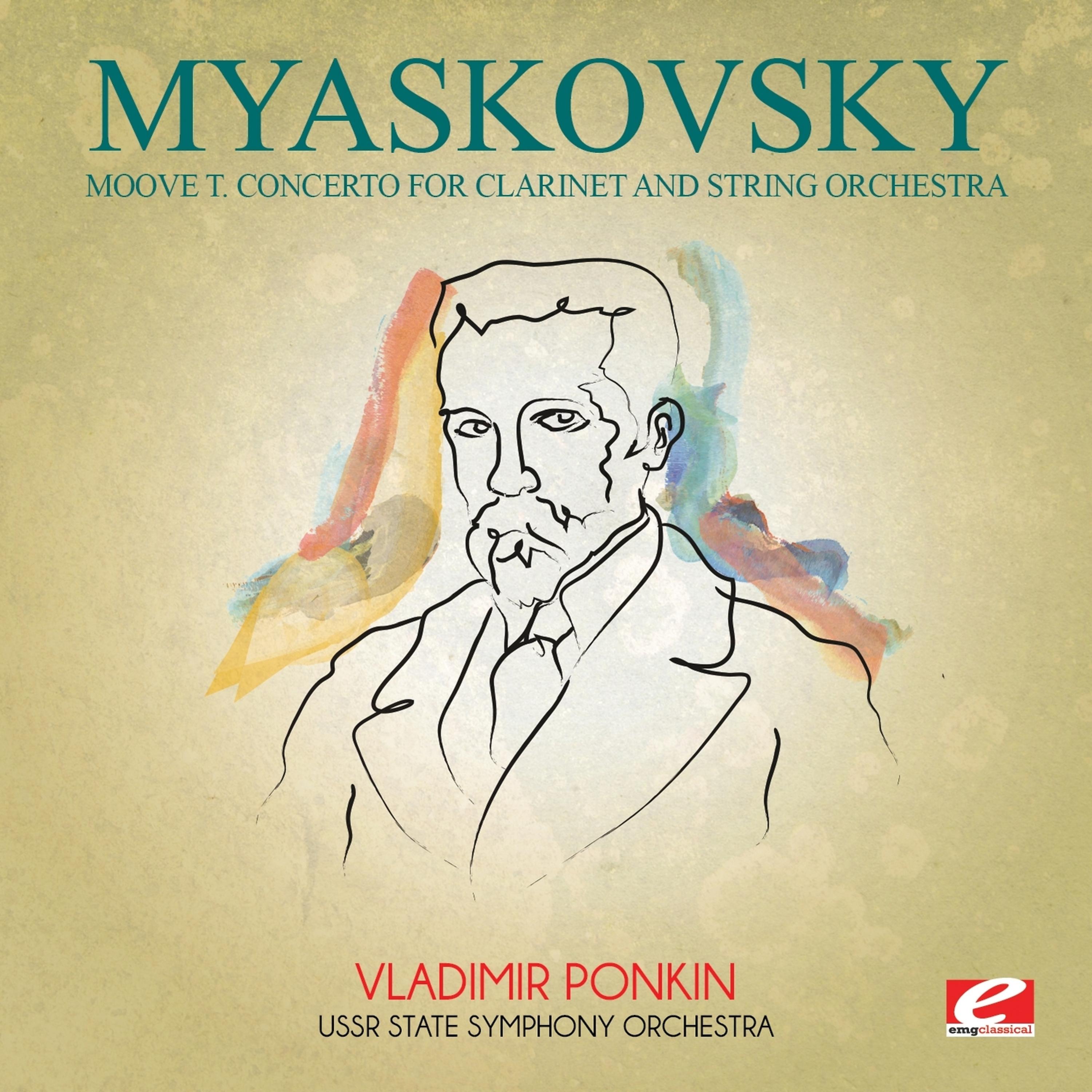 Постер альбома Myaskovsky: Moove T. Concerto for Clarinet and String Orchestra (Digitally Remastered)