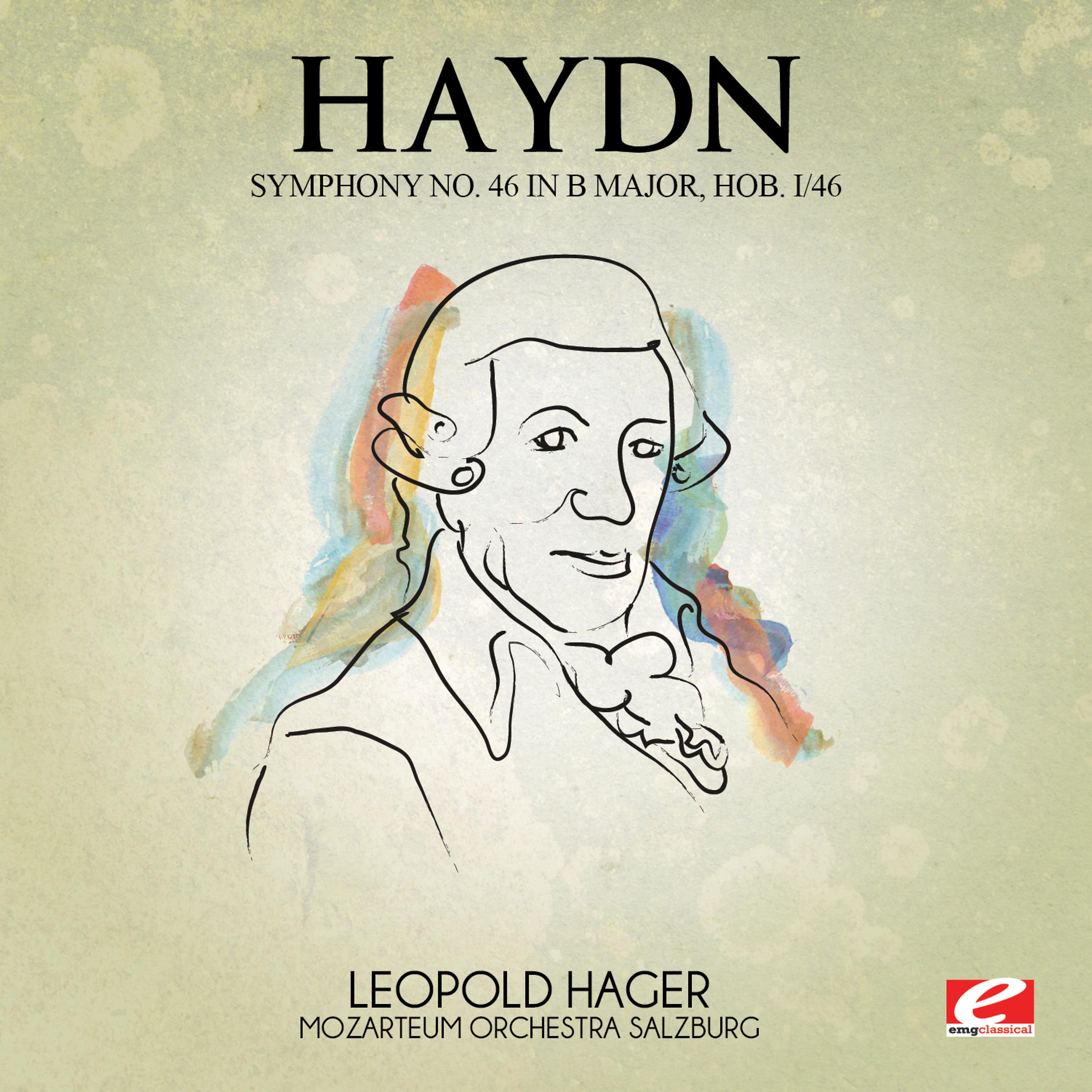 Постер альбома Haydn: Symphony No. 46 in B Major, Hob. I/46 (Digitally Remastered)