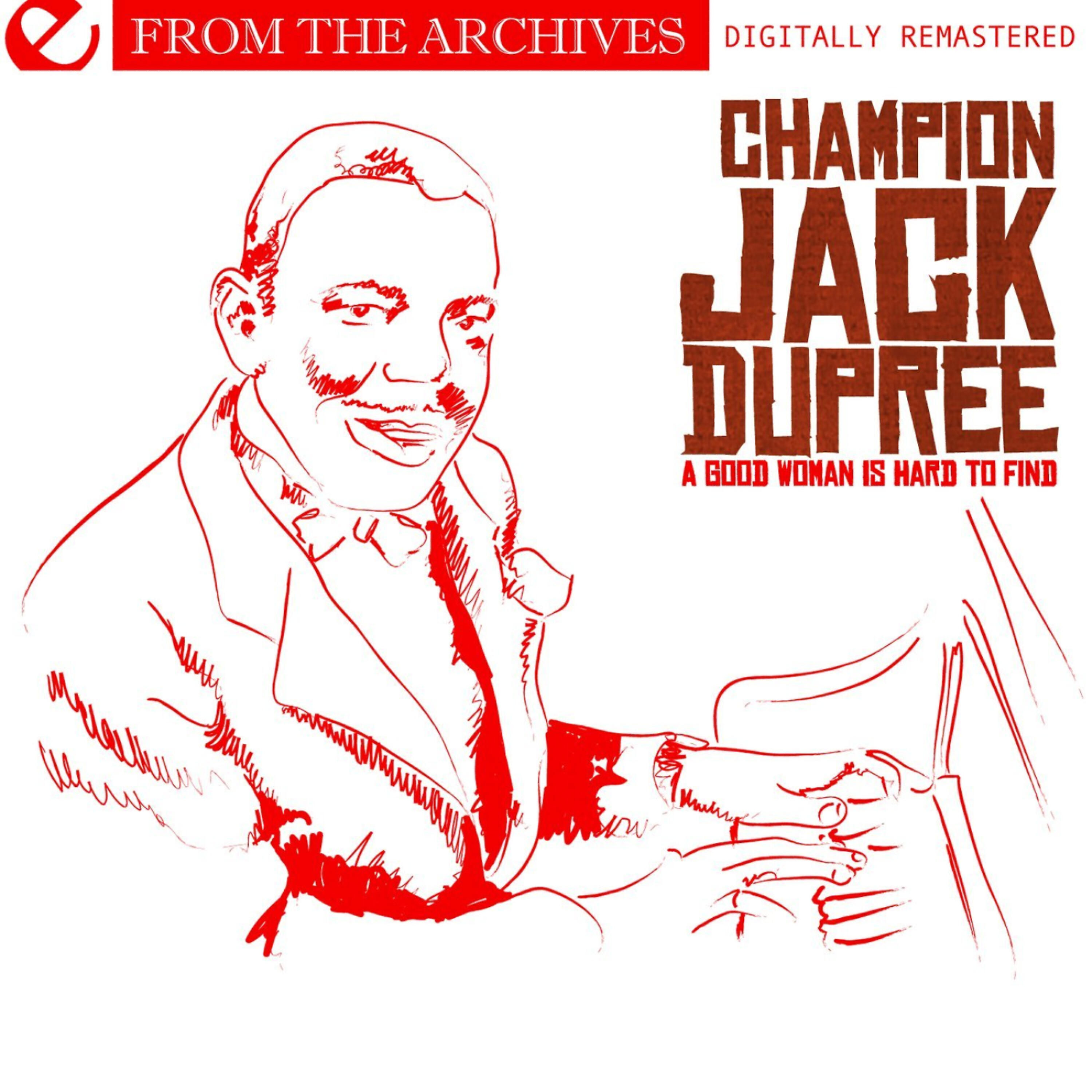 Champion Jack Dupree - I'm Growing Older Every Day
