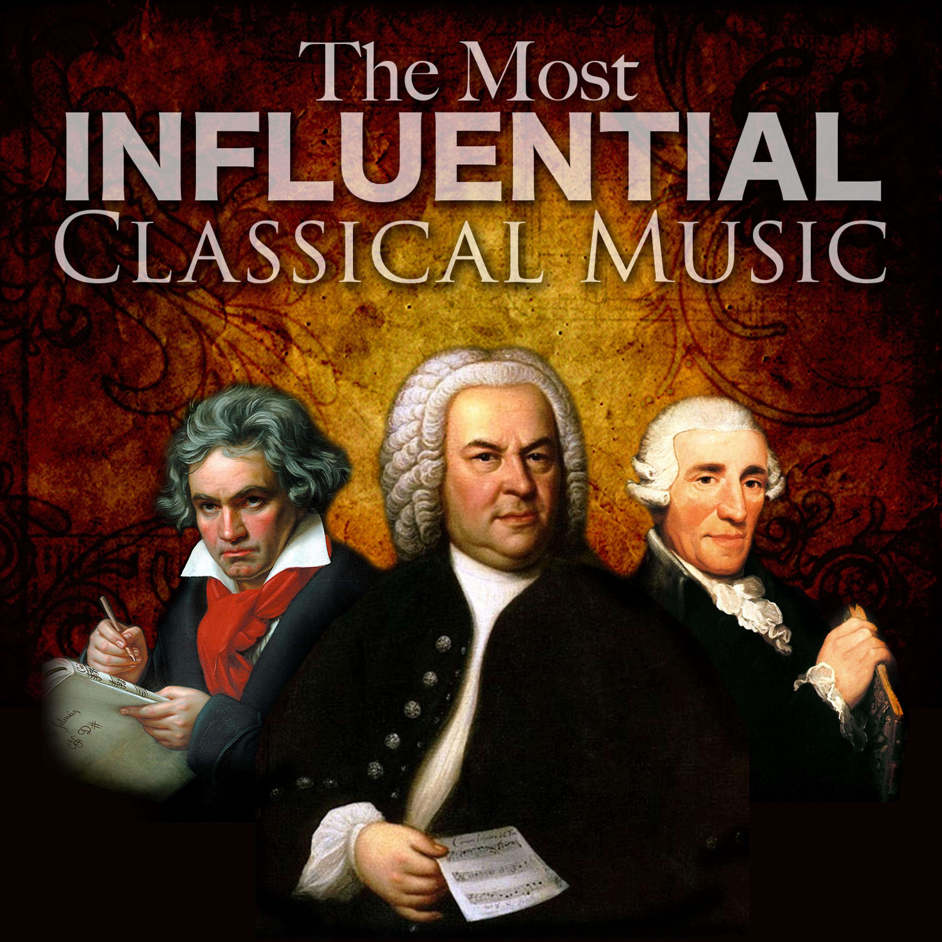 Постер альбома The Most Influential Classical Music