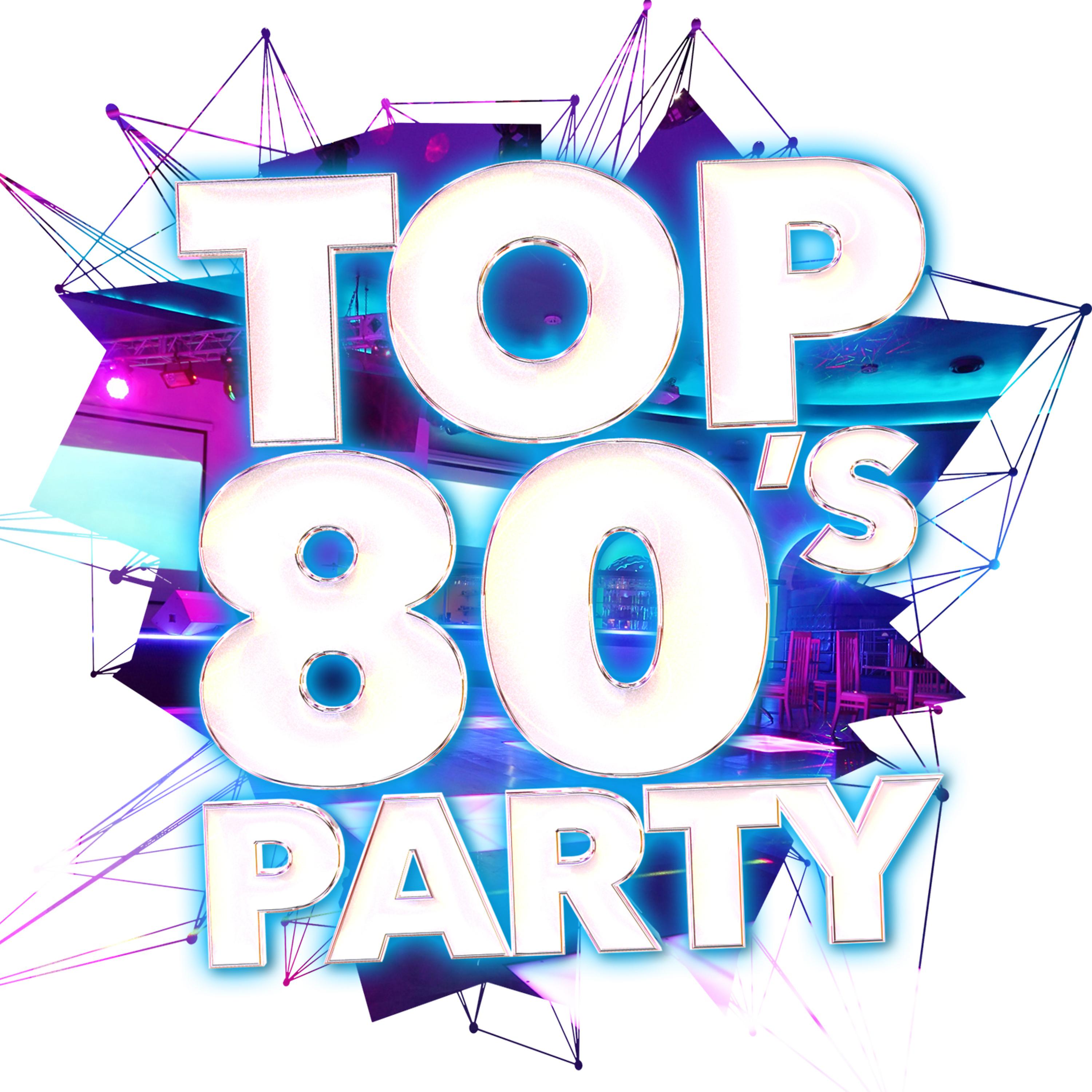 Постер альбома Top 80's Party