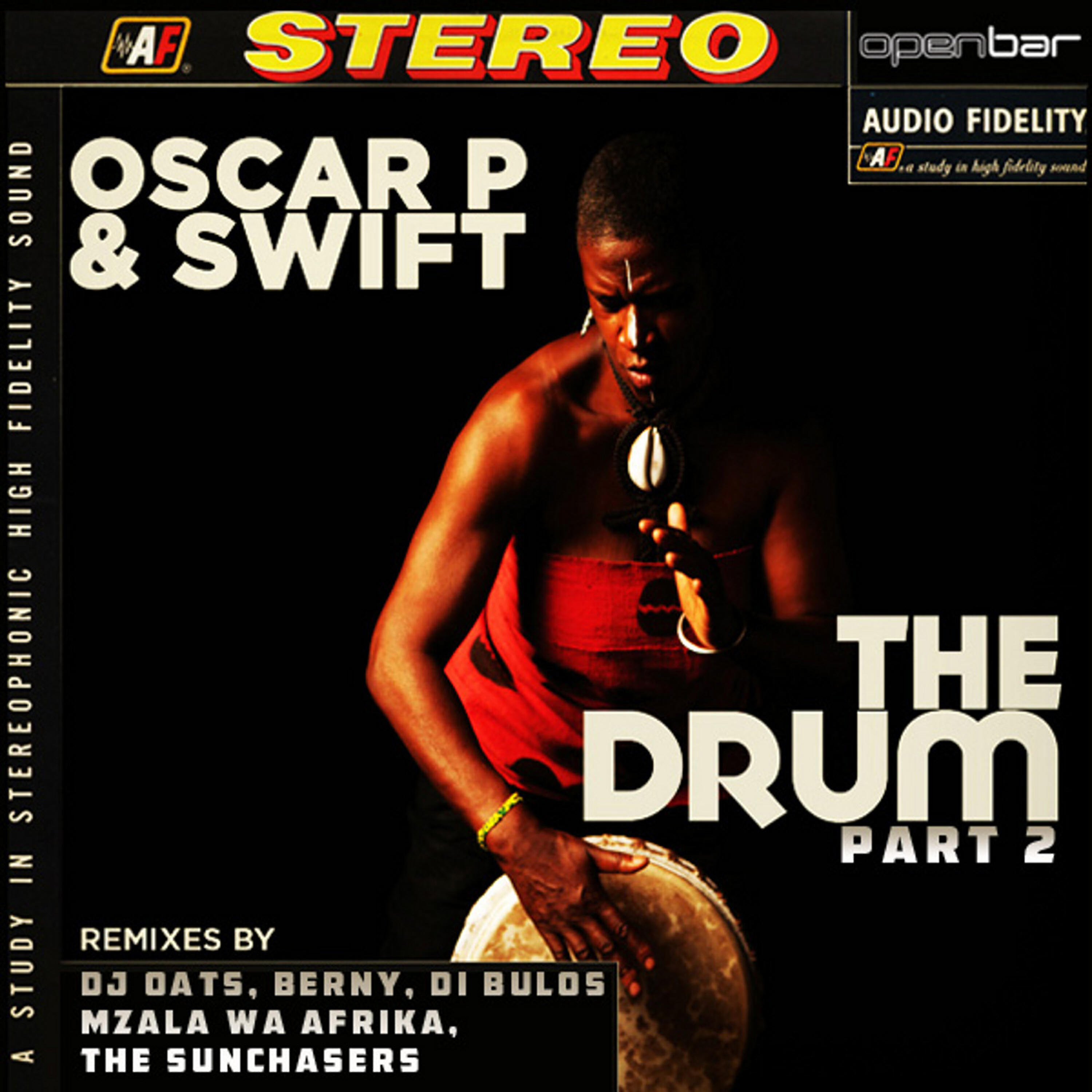 Oscar P - The Drum (Mzala Wa Afrika M.W.A Mix)