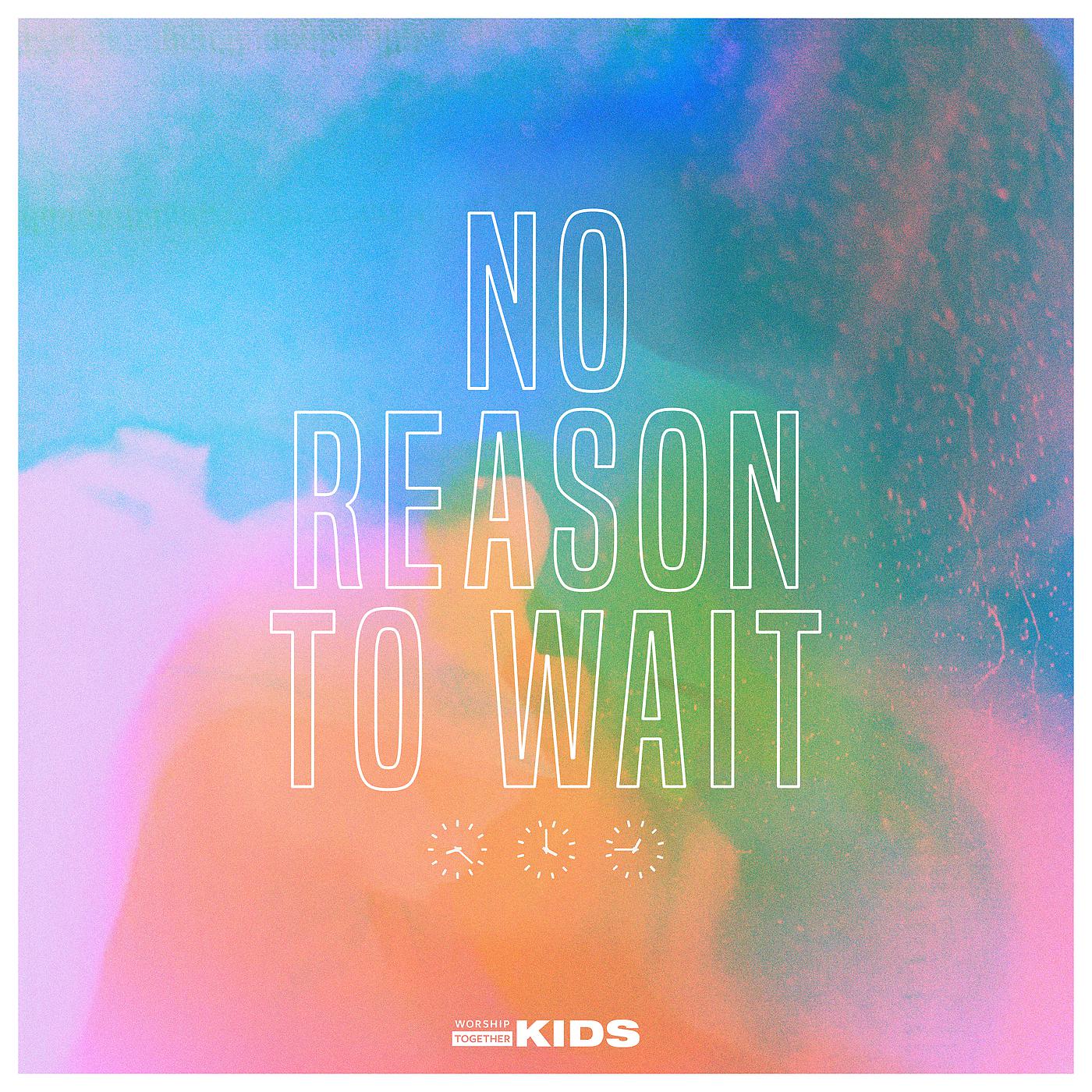 Постер альбома No Reason To Wait