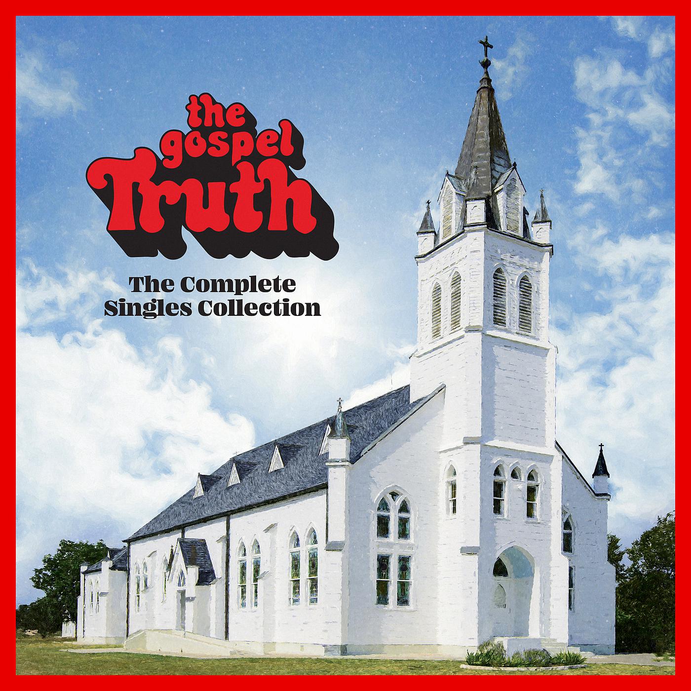 Постер альбома The Gospel Truth: Complete Singles Collection