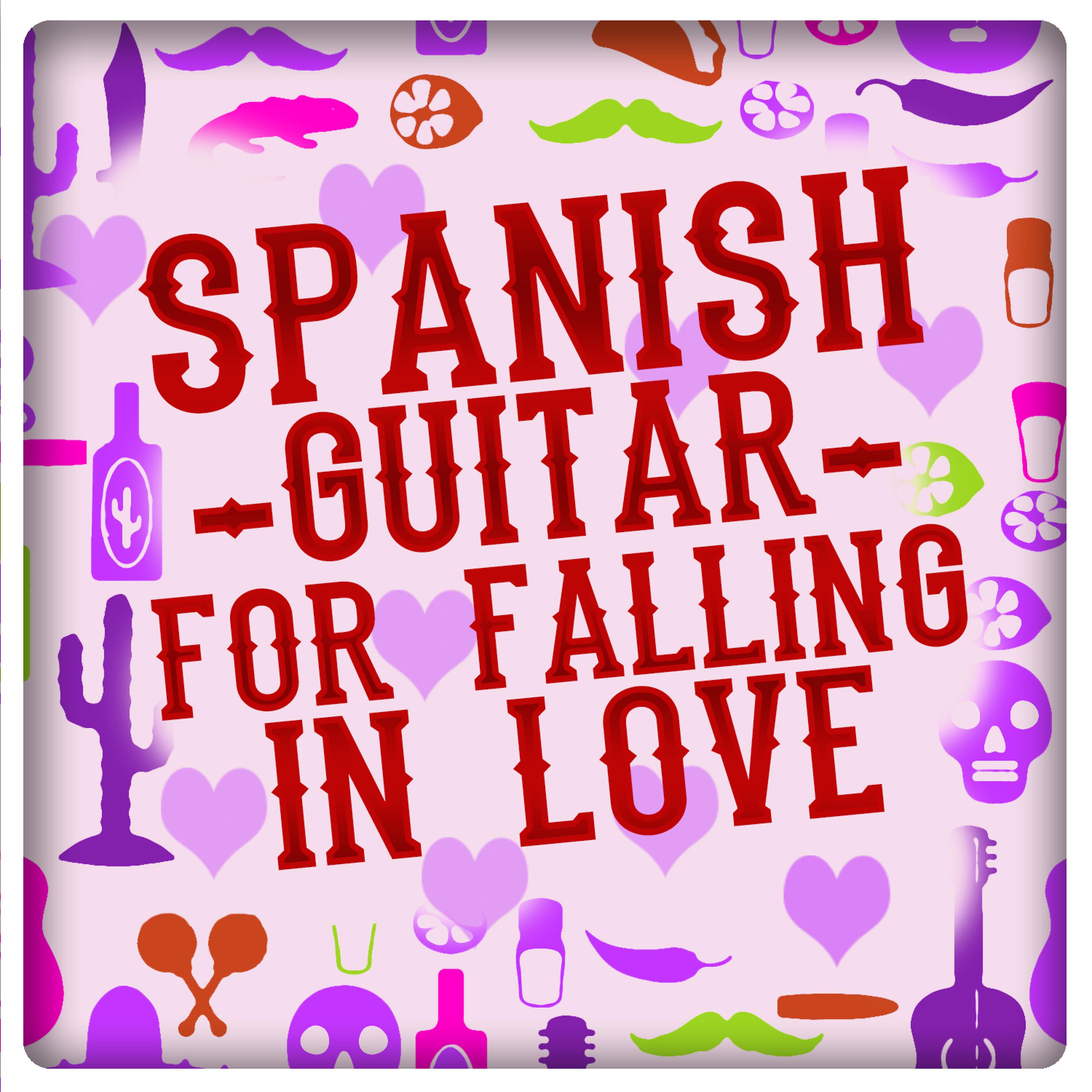 Постер альбома Spanish Guitar for Falling in Love