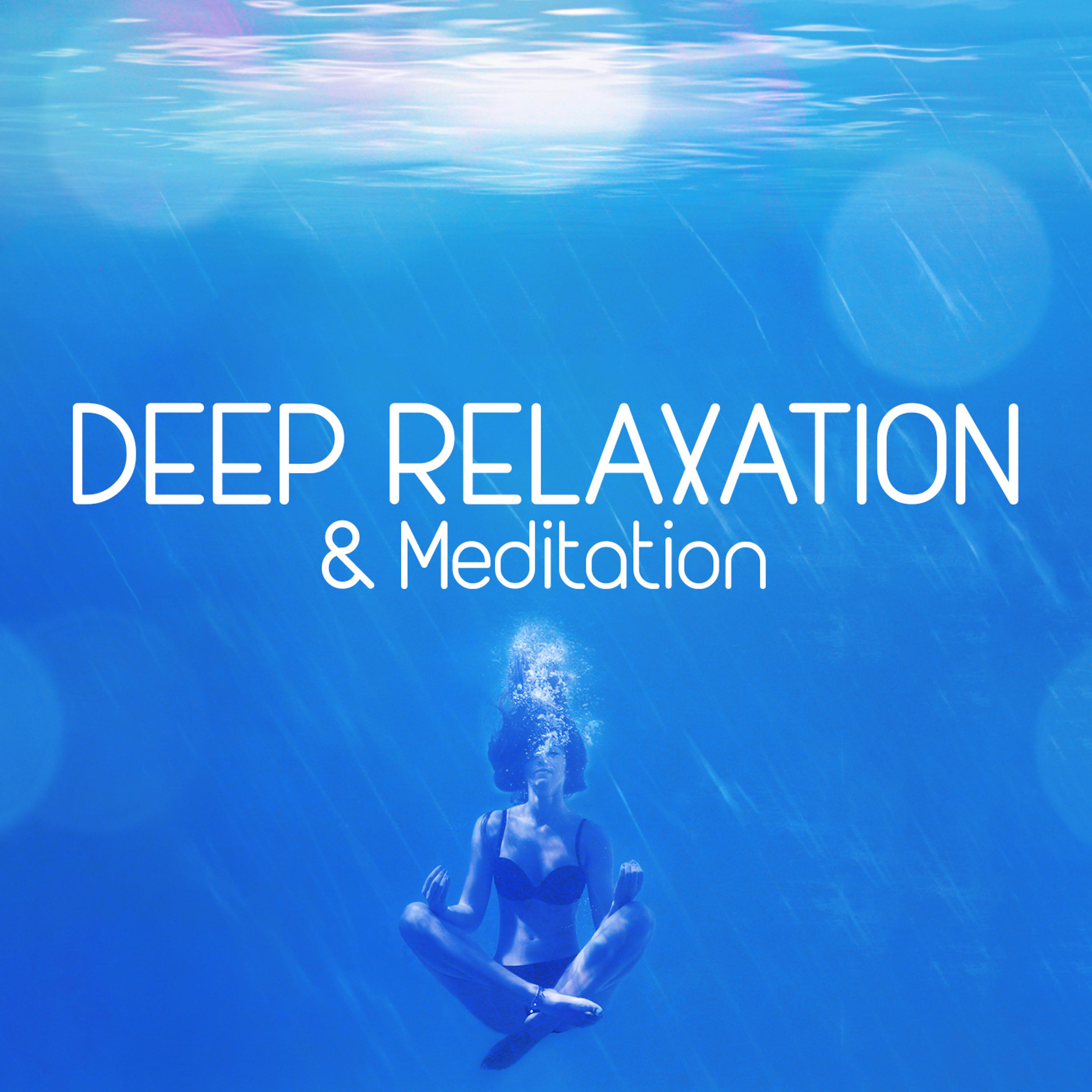 Постер альбома Deep Relaxation & Meditation