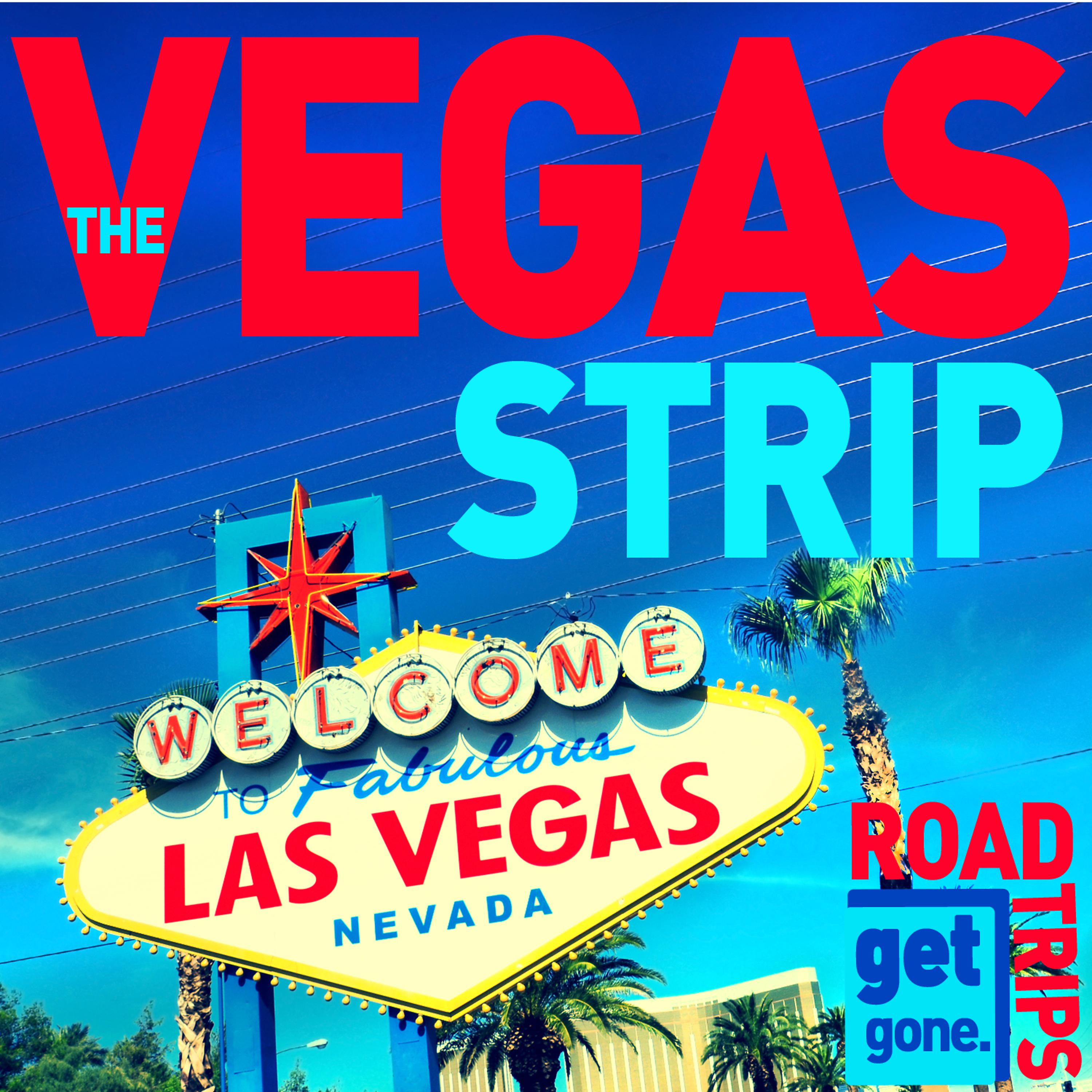 Постер альбома Get Gone Road Trips - The Vegas Strip - 30 Songs of Doo Wop and Big Band Music