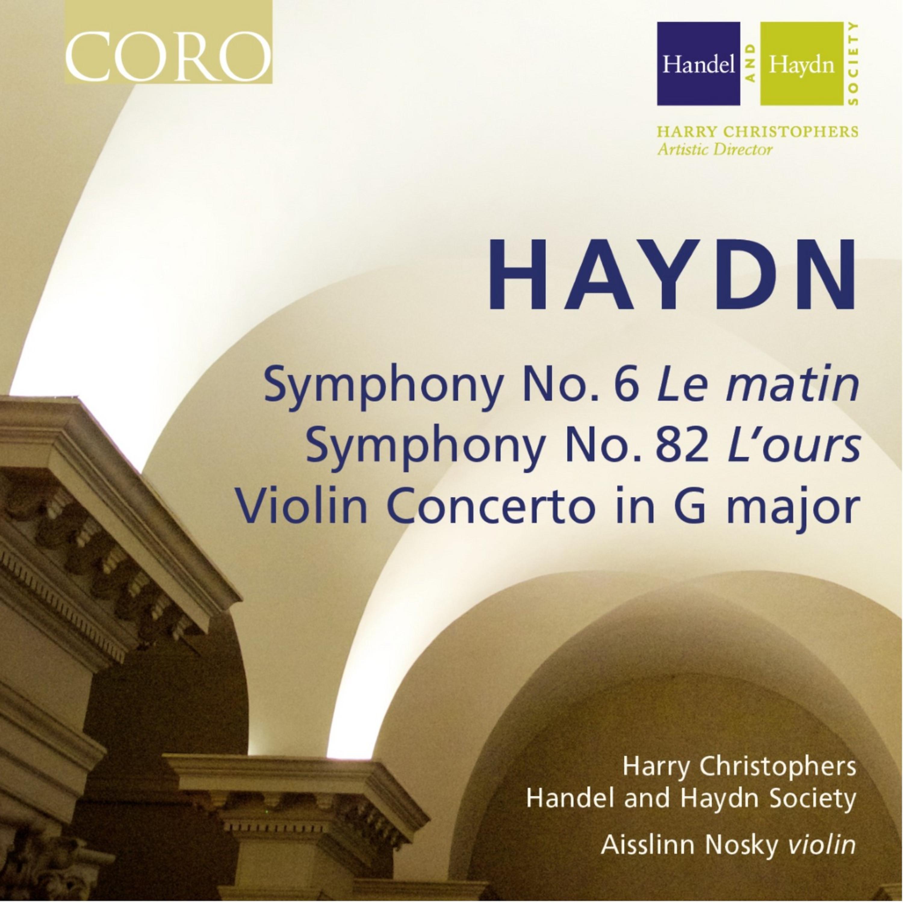 Постер альбома Haydn: Symphony No. 6, Symphony No. 82 & Violin Concerto in G Major