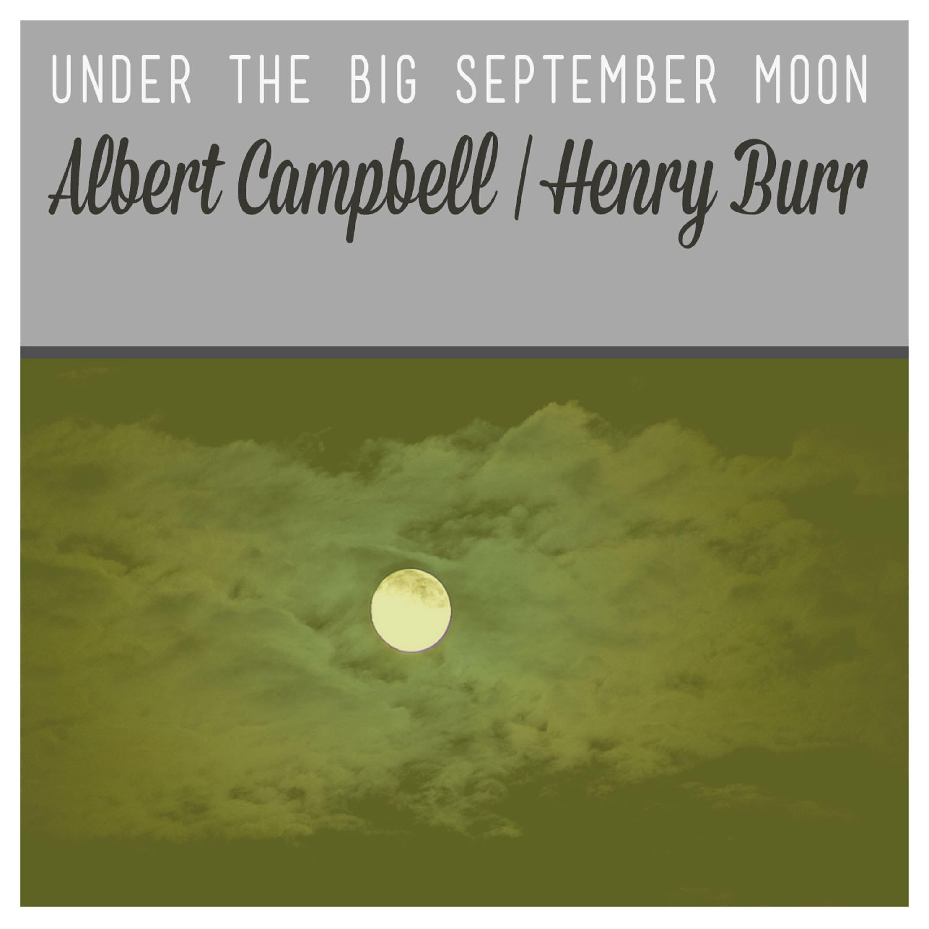 Albert Campbell - Under the Big September Moon