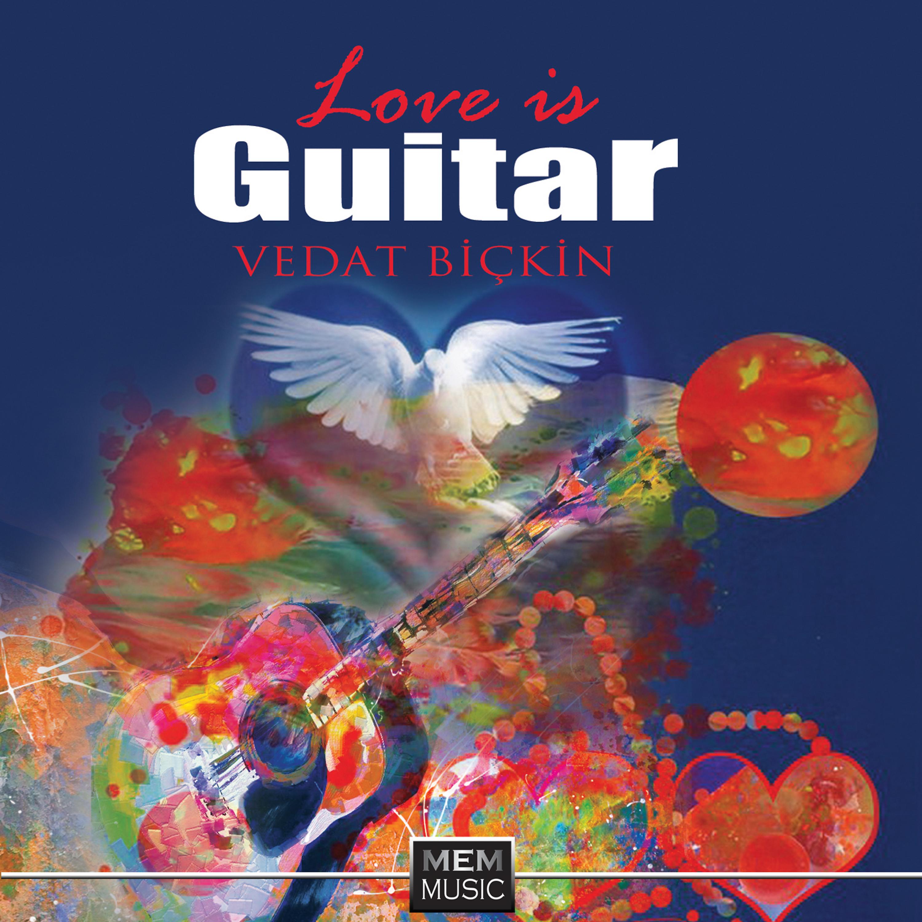 Постер альбома Love Is Guitar