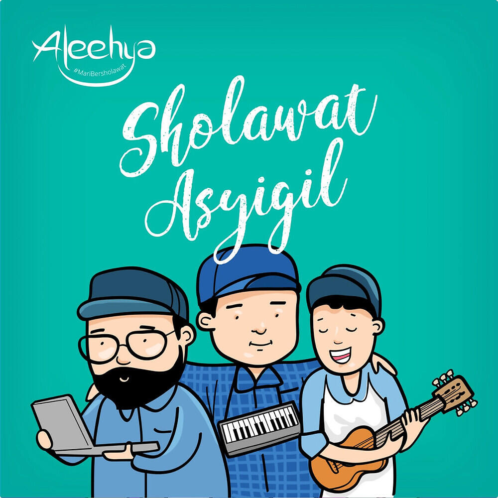 Aleehya - Sholawat Asyigil