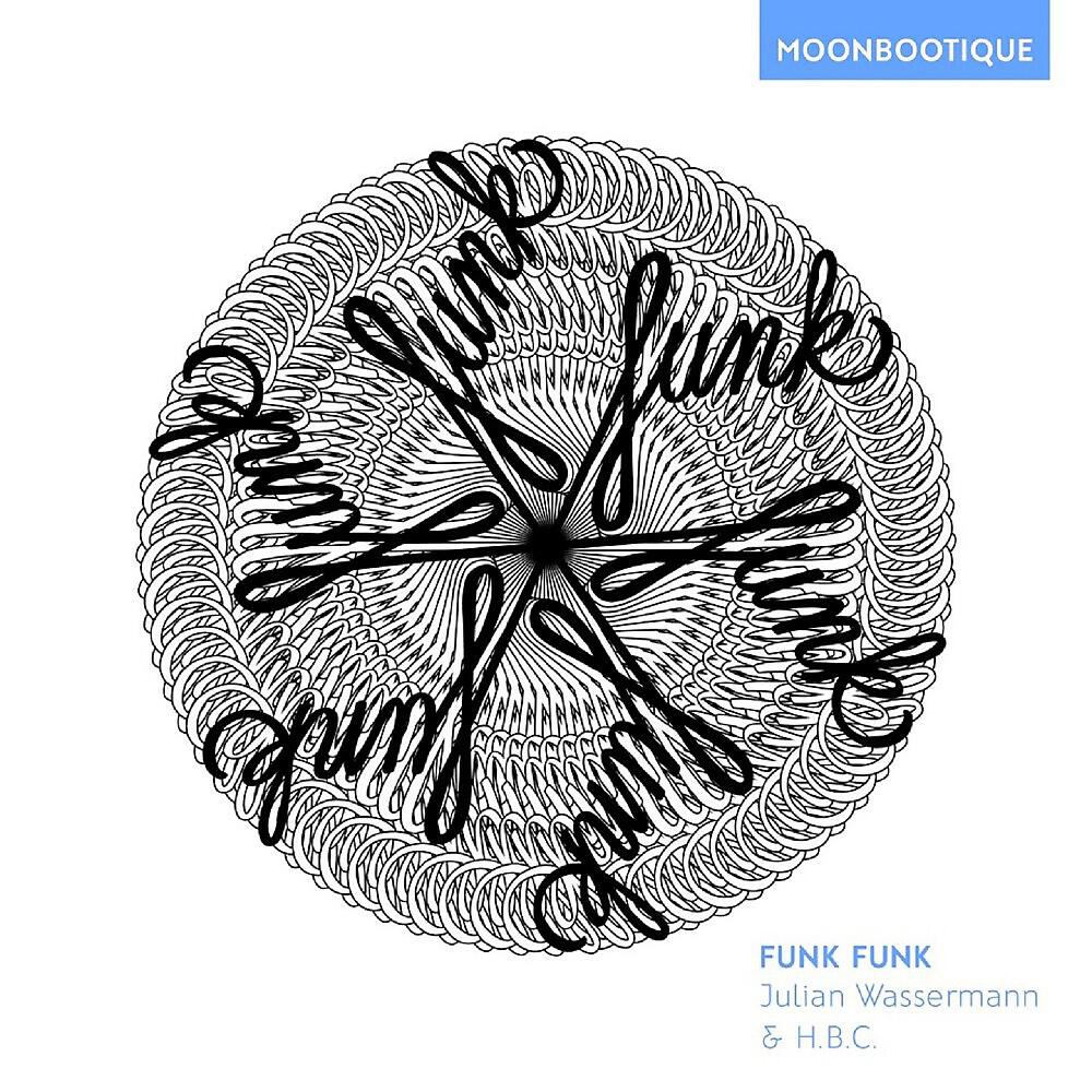 Julian Wassermann - Funk Funk (Beatamines Remix)