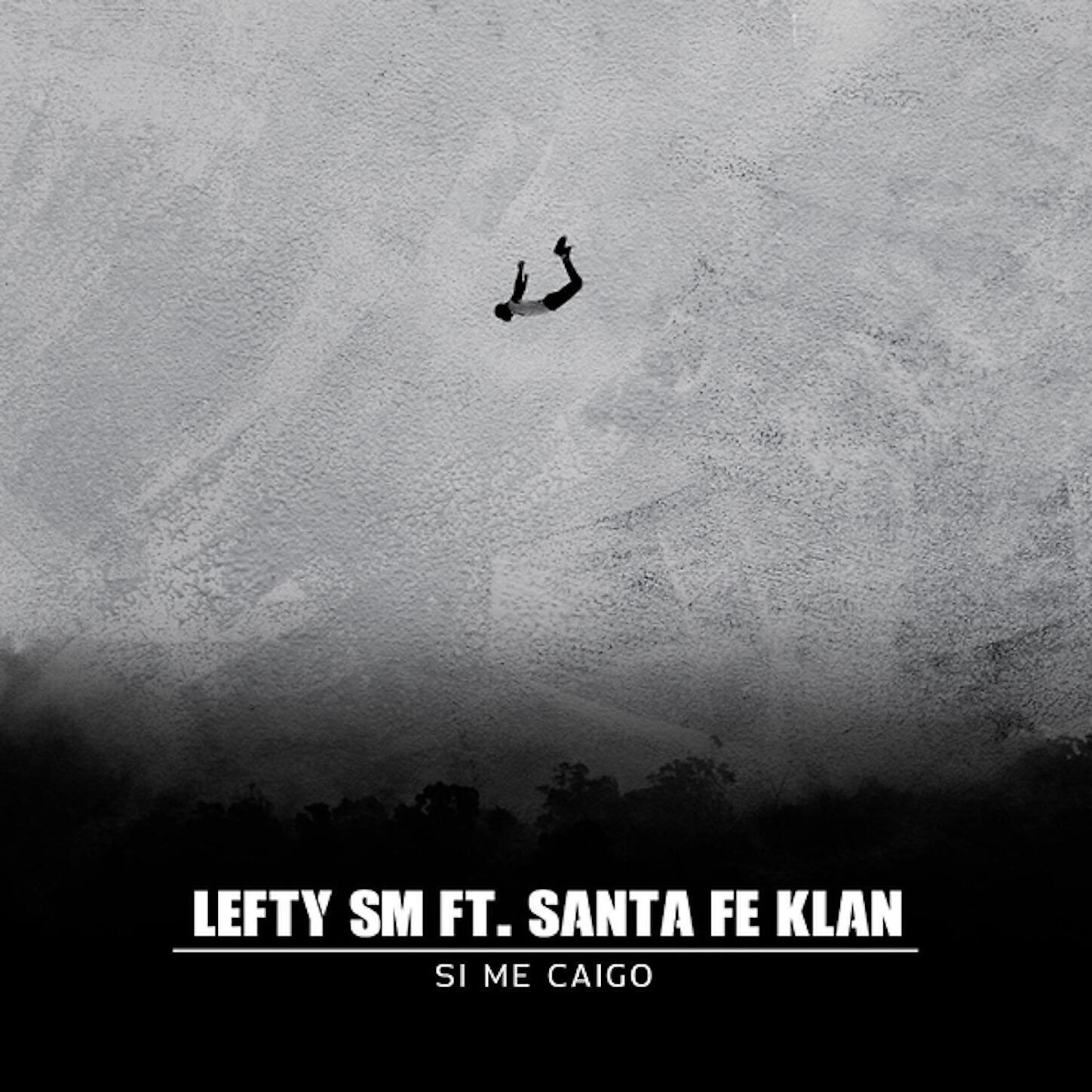 Lefty SM - Si Me Caigo