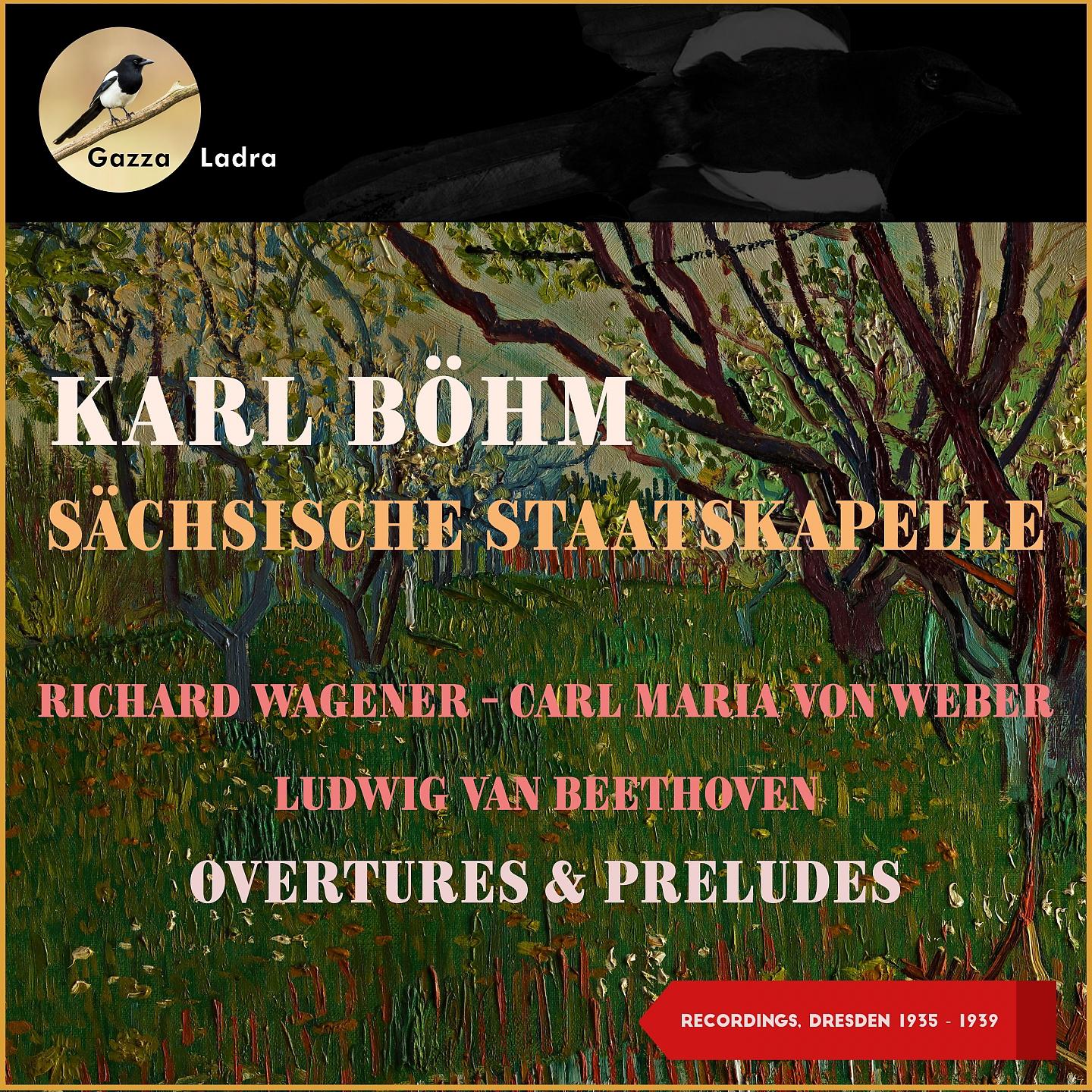 Постер альбома Richard Wagener - Carl Maria Von Weber - Ludwig Van Beethoven: Overtures & Preludes