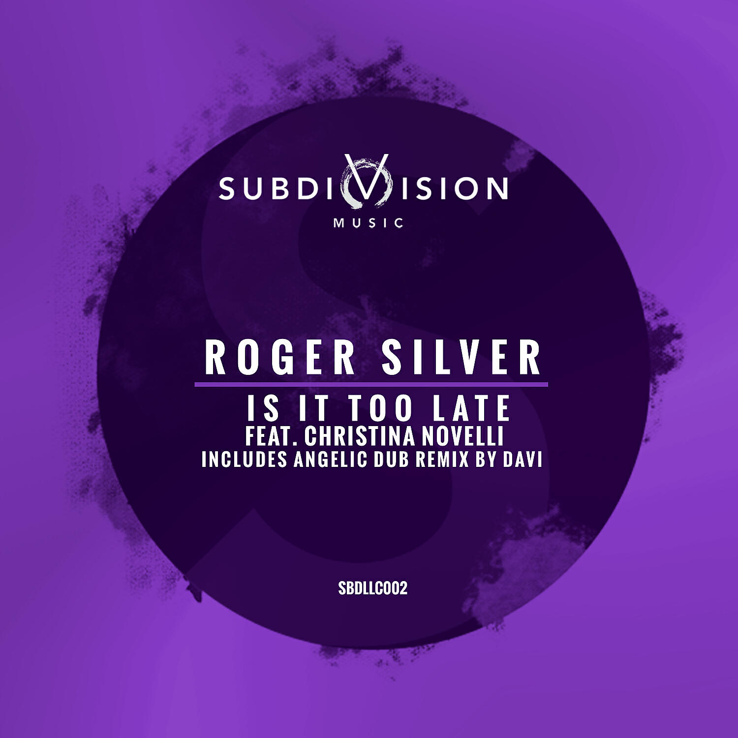 Roger Silver - Is It Too Late (feat. Christina Novelli) (DAVI Angelic Dub)