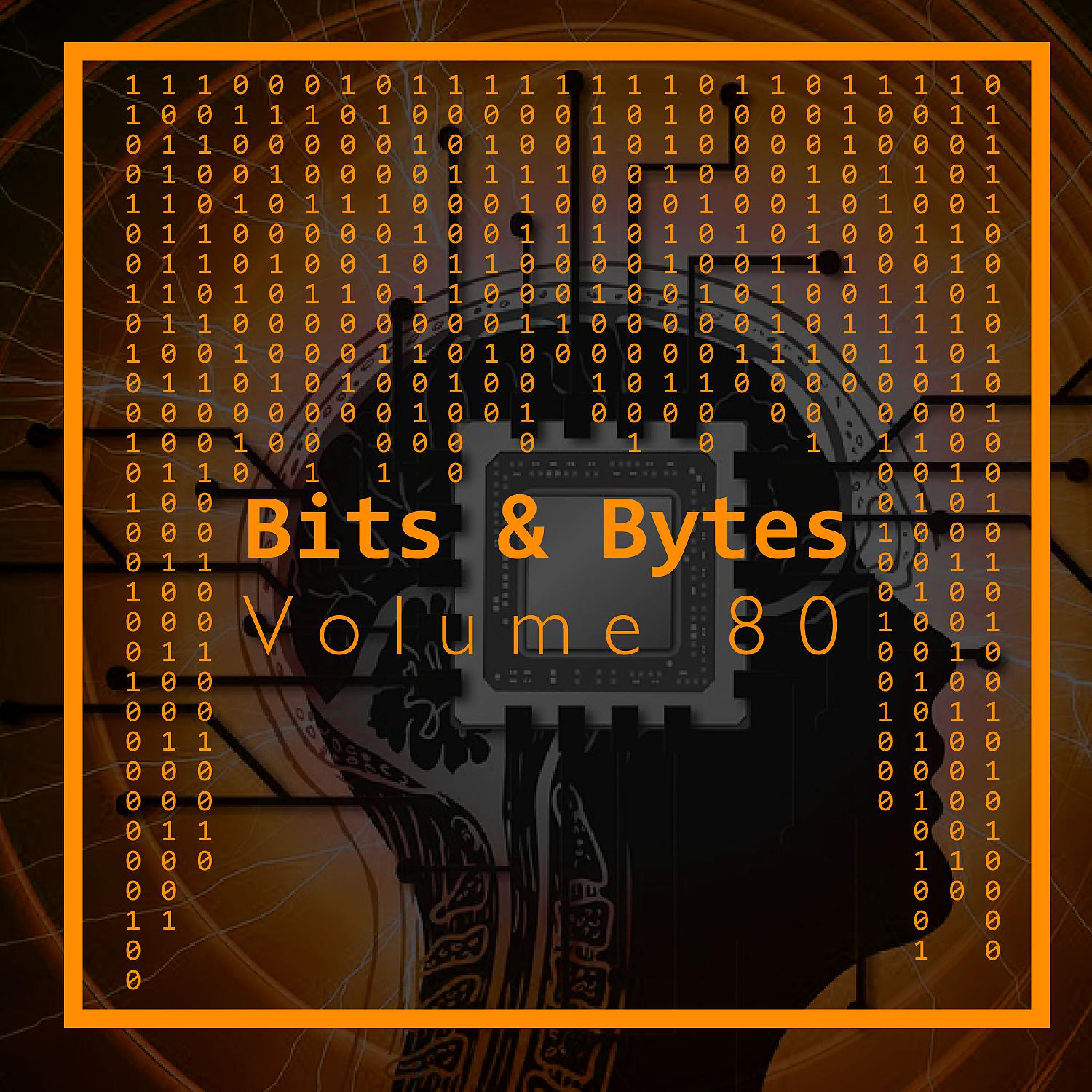 Постер альбома Bits & Bytes, Vol. 80