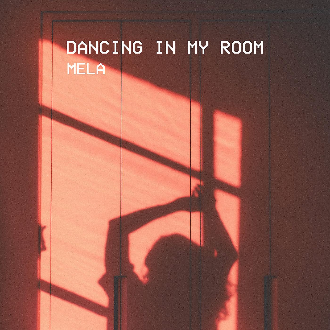 Постер альбома Dancing in My Room